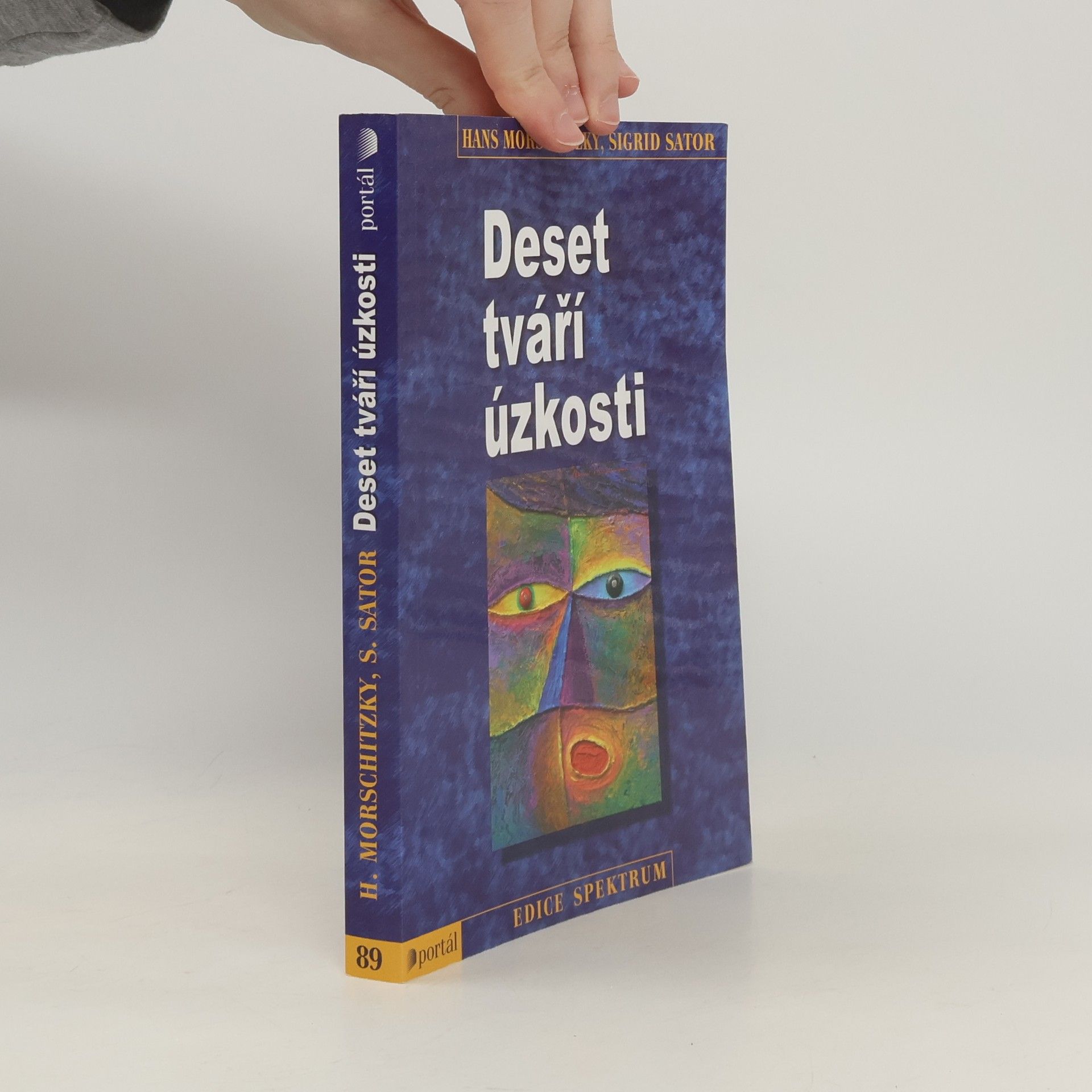 Dr. Hans Morschitzky Deset tváří úzkosti