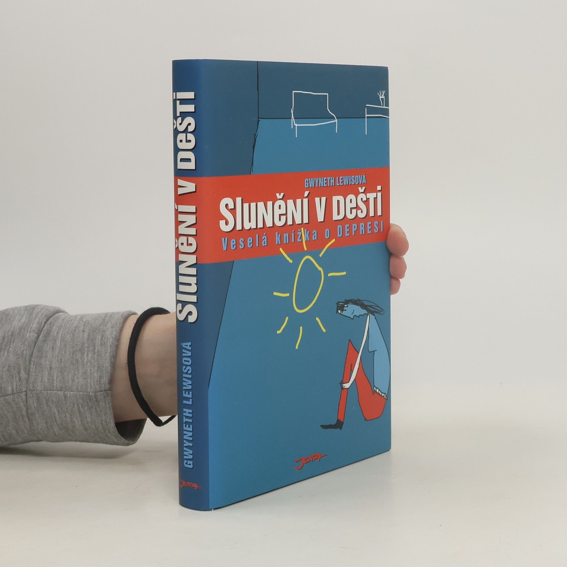 Gwyneth Lewis Slunění v dešti: Veselá knížka o depresi