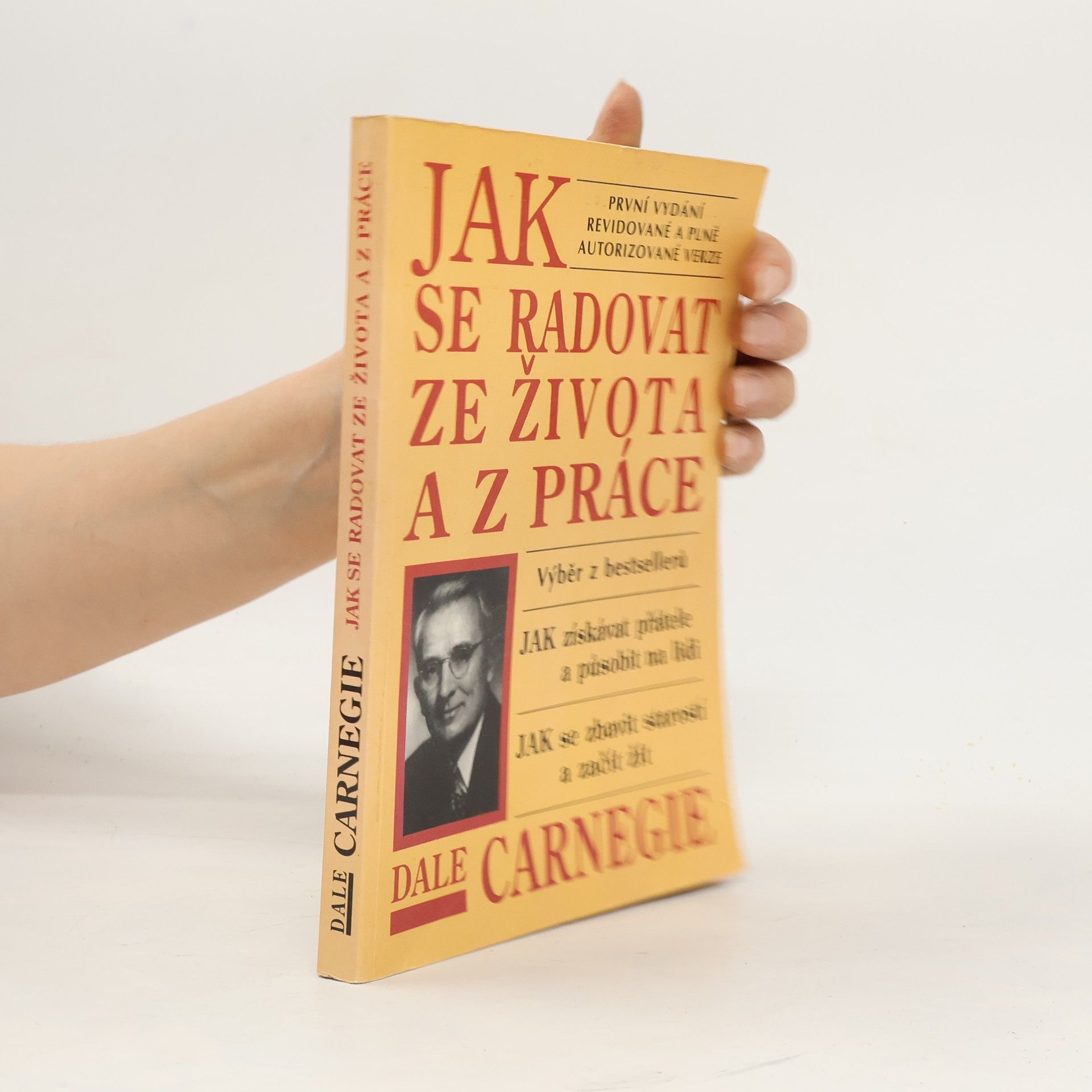 Dale Carnegie Jak se radovat ze života a z práce