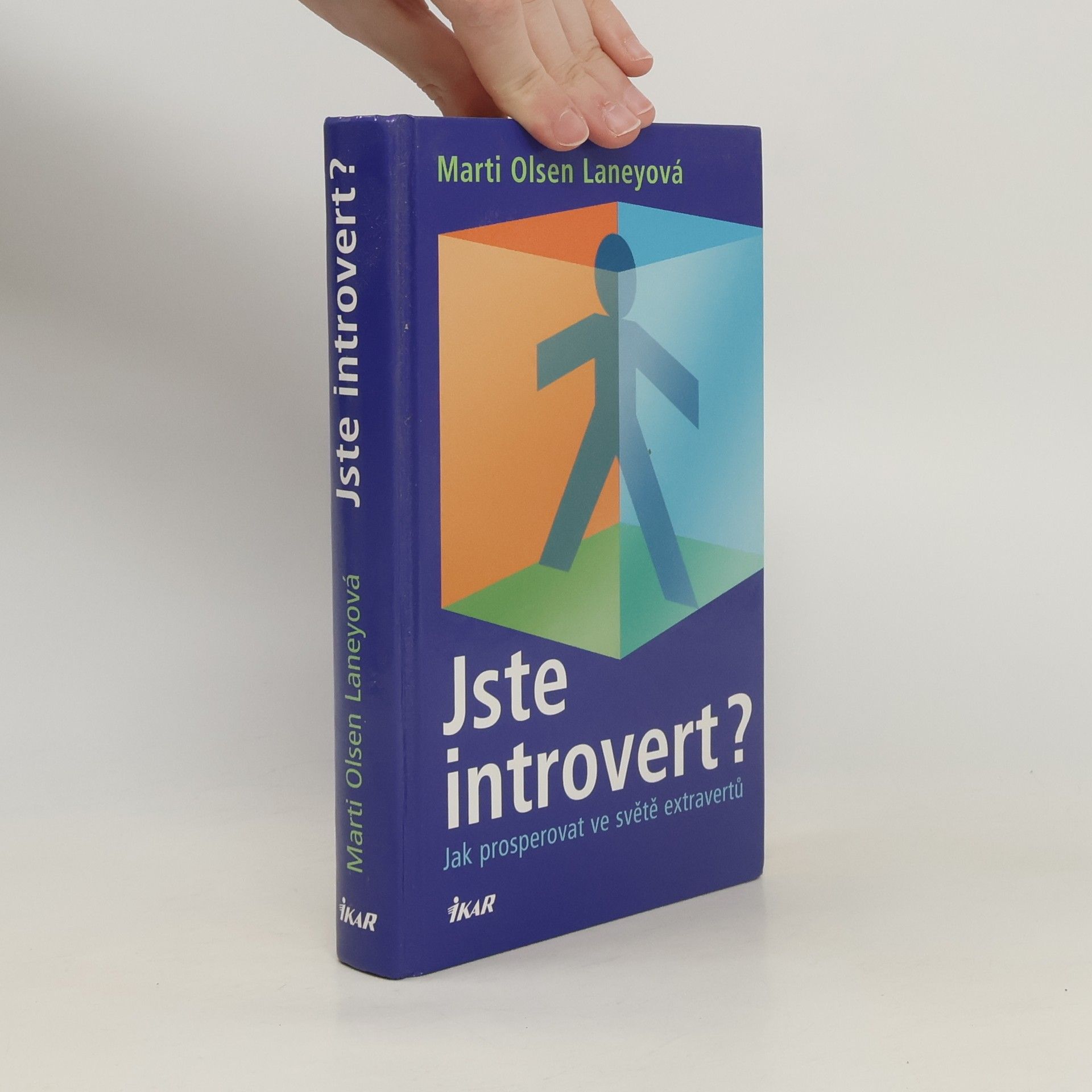 Marti Olsen Laney Jste introvert? Jak prosperovat ve světě extravertů