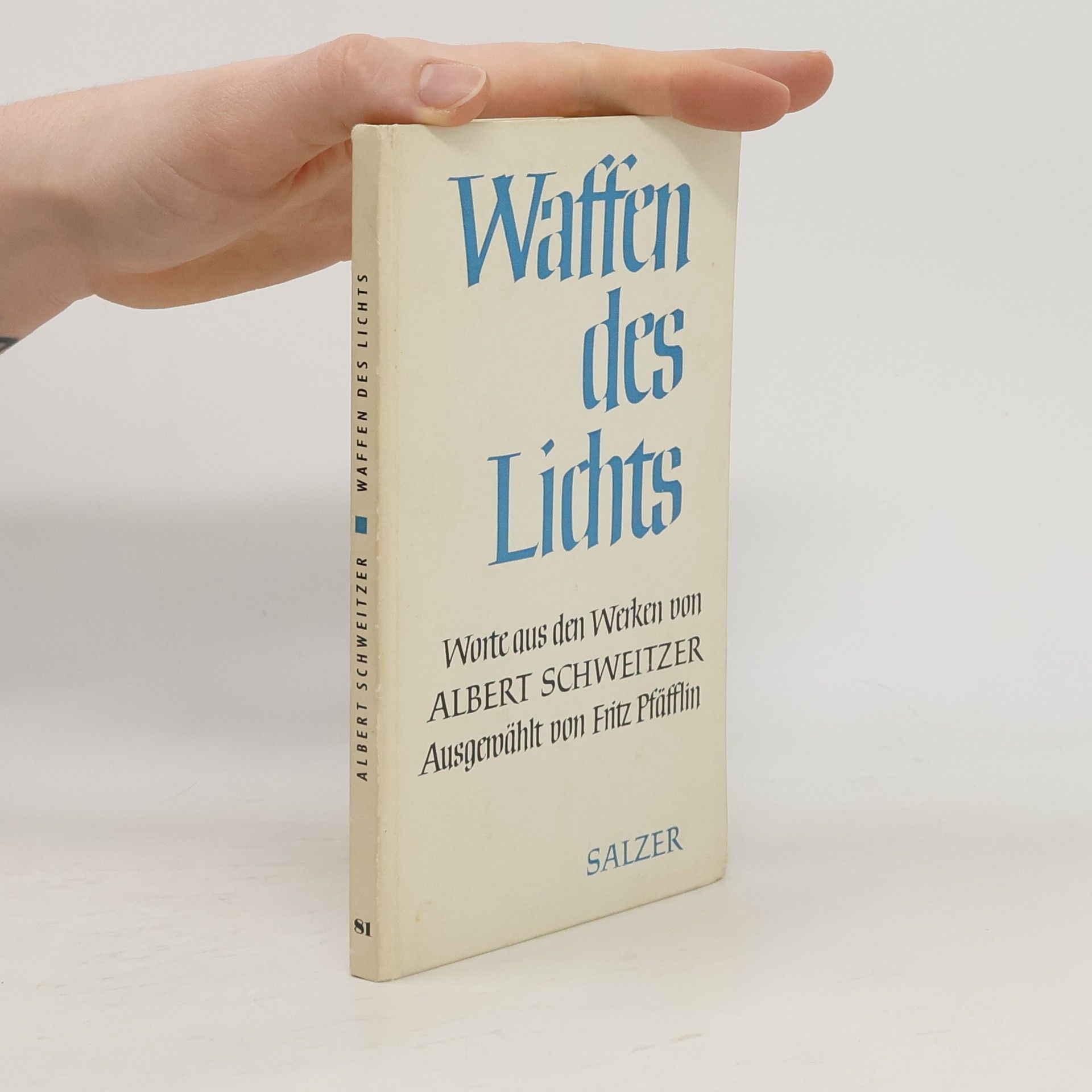 Albert Schweitzer Waffen des Lichts