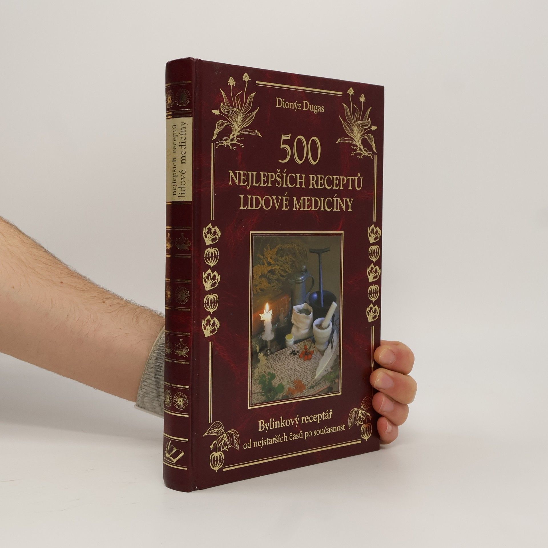 Dionýz Dugas 500 nejlepších receptů lidové medicíny