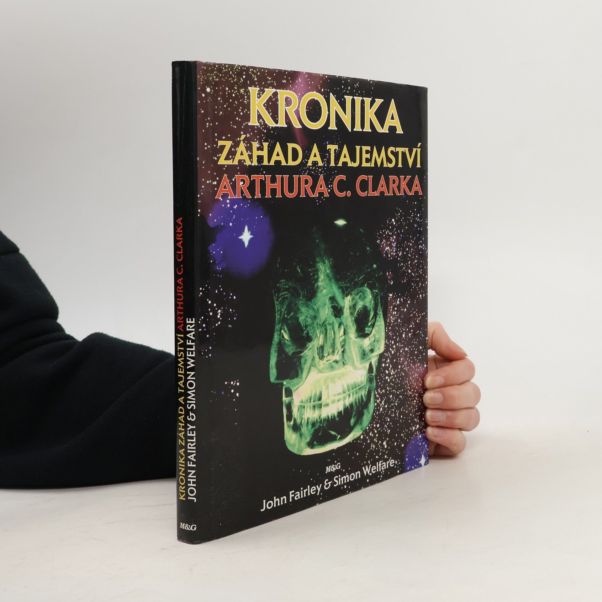 John Fairley Kronika záhad a tajemství Arthura C. Clarka