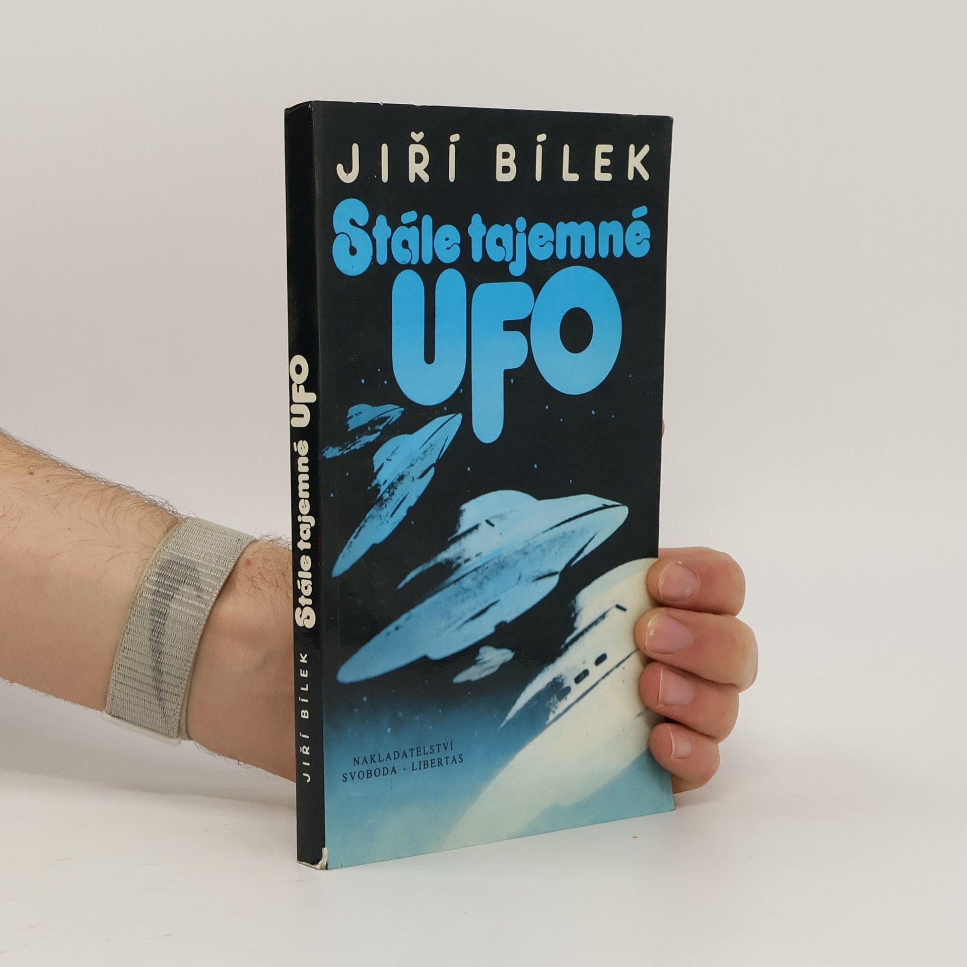 Jiří Bílek Stále tajemné UFO