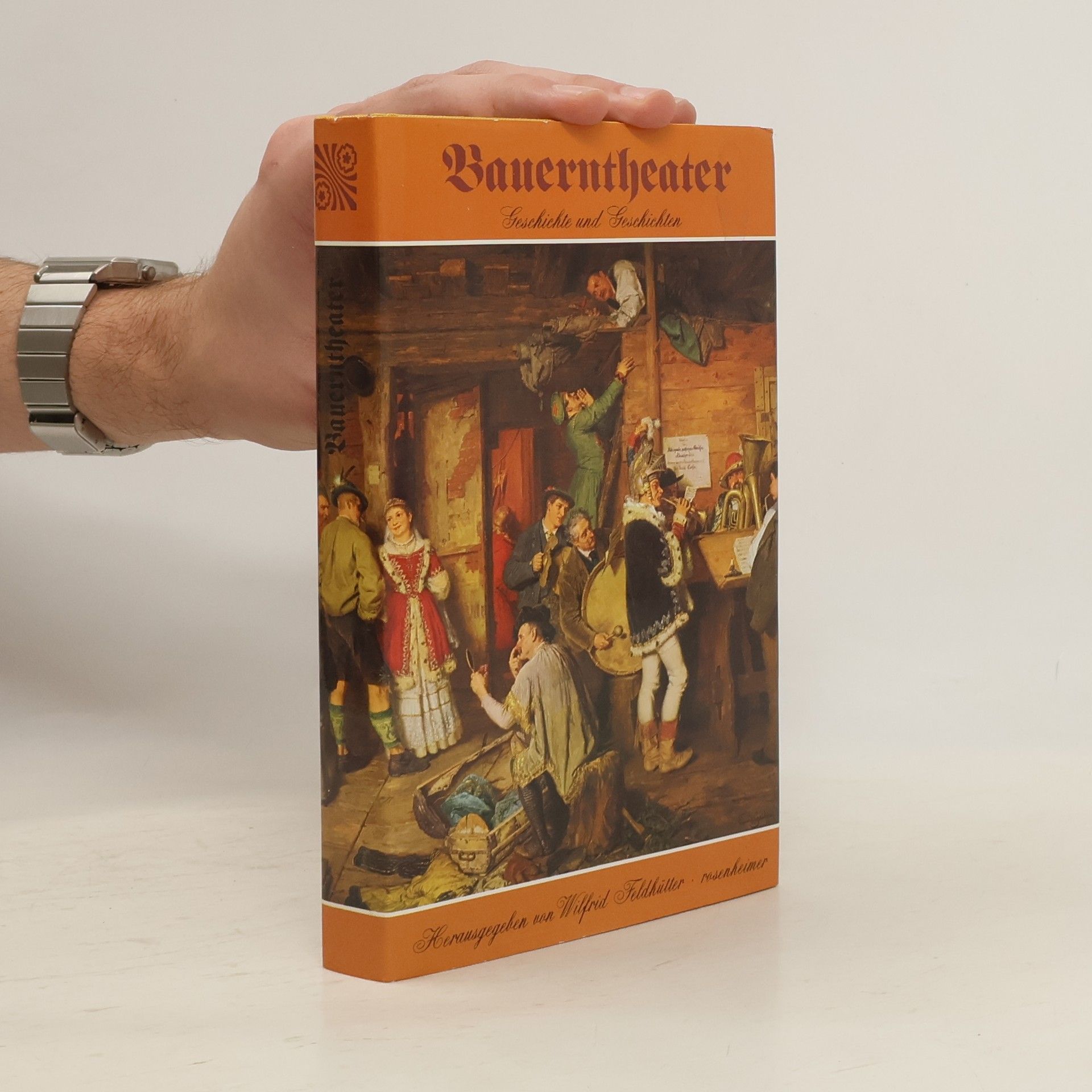 Wilfrid Feldhütter Bauerntheater