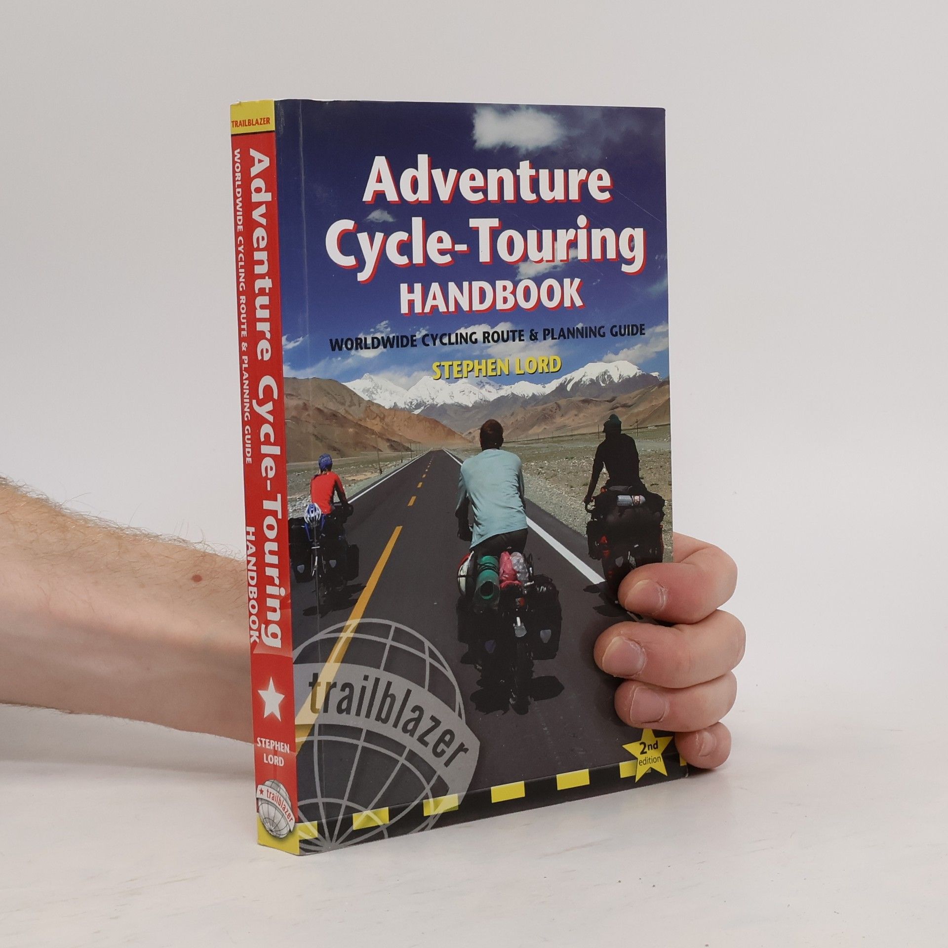 Stephen Lord Trailblazer: Adventure Cycle-Touring Handbook