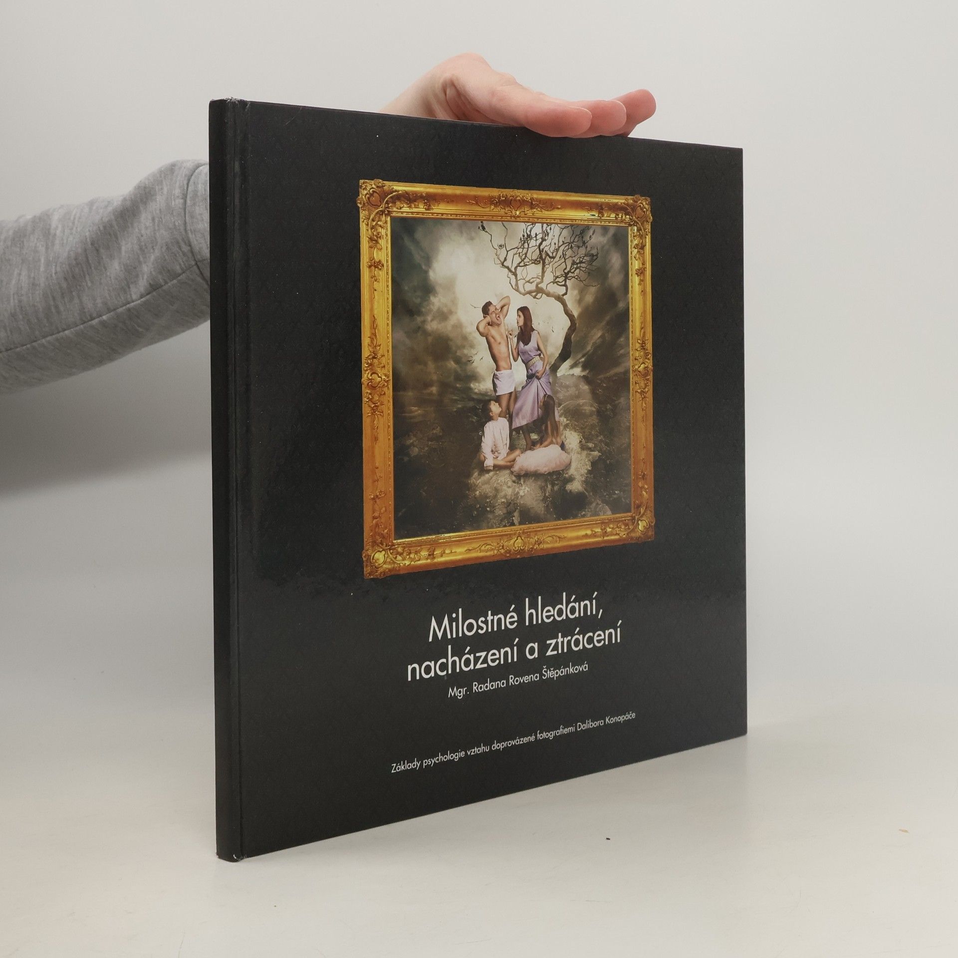 Radana Rovena Štěpánková Milostné hledání, nacházení a ztrácení
