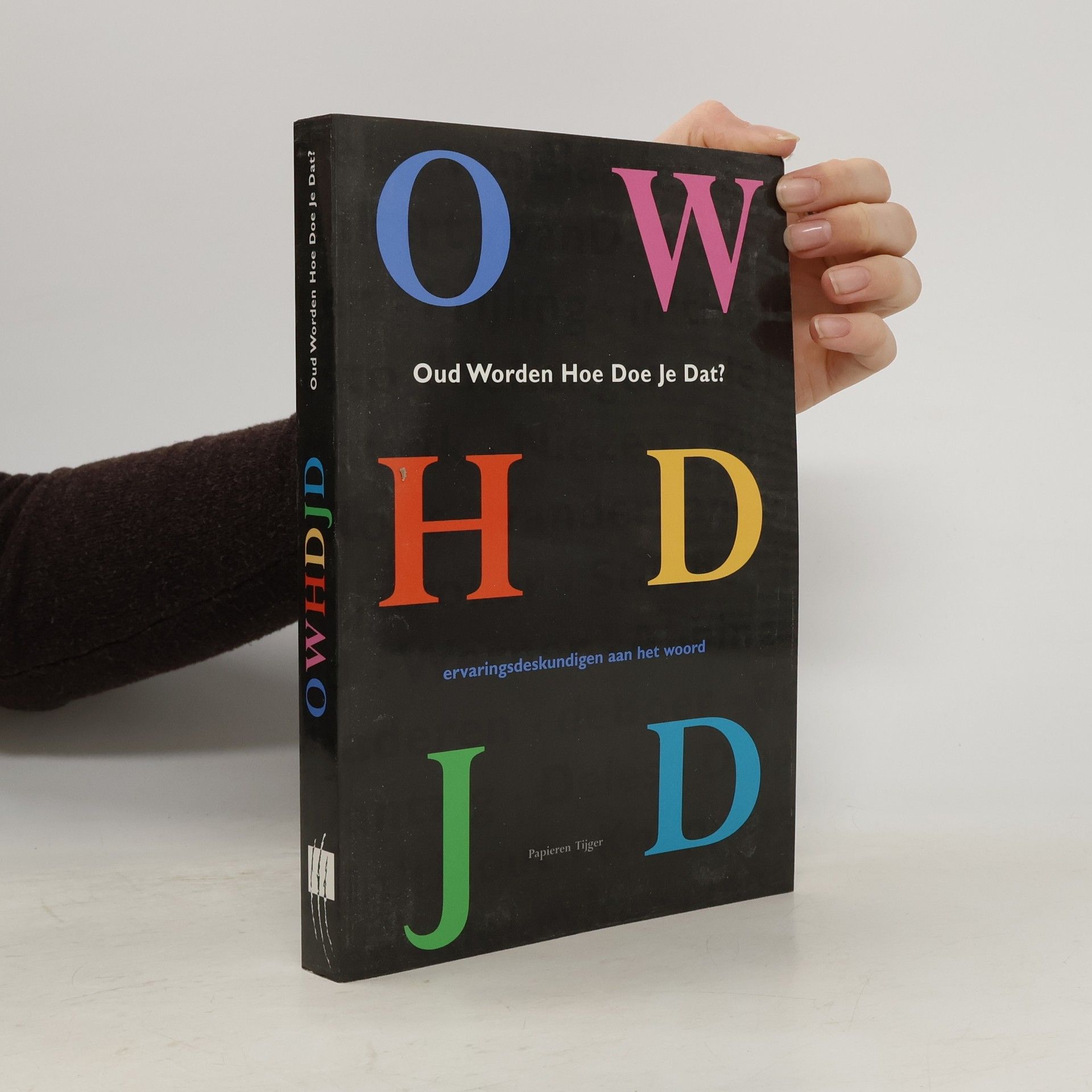 Kornelia Bedee Oud worden, hoe doe je dat?