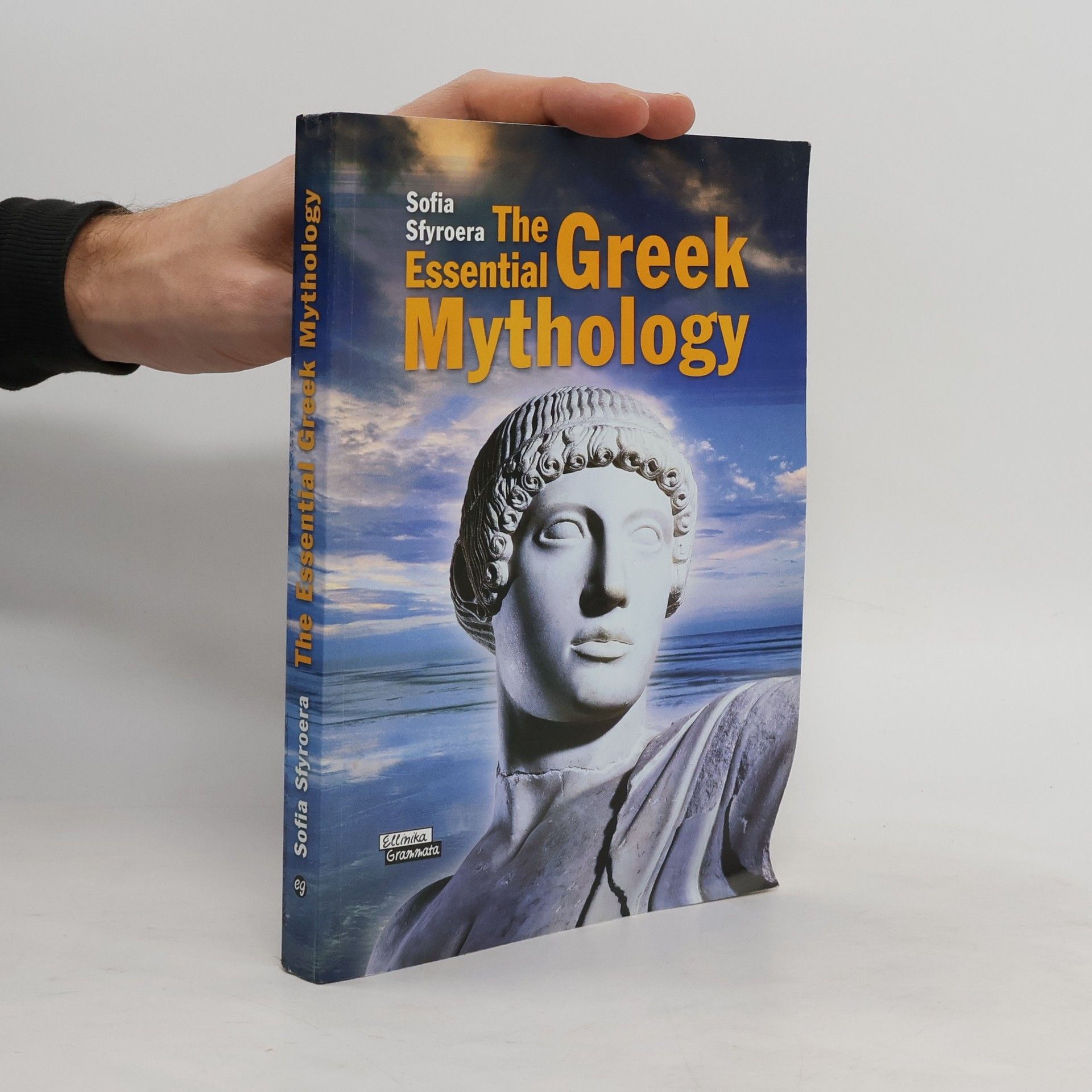 Sophia N. Sphyroera The Essential Greek Mythology