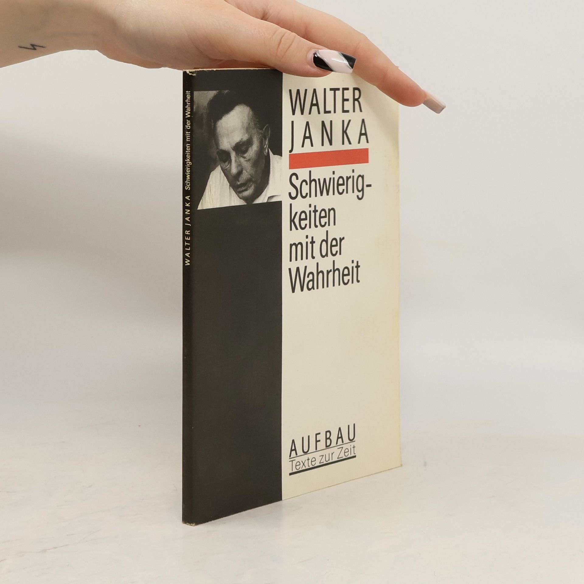 Walter Janka Schwierigkeiten mit der Wahrheit