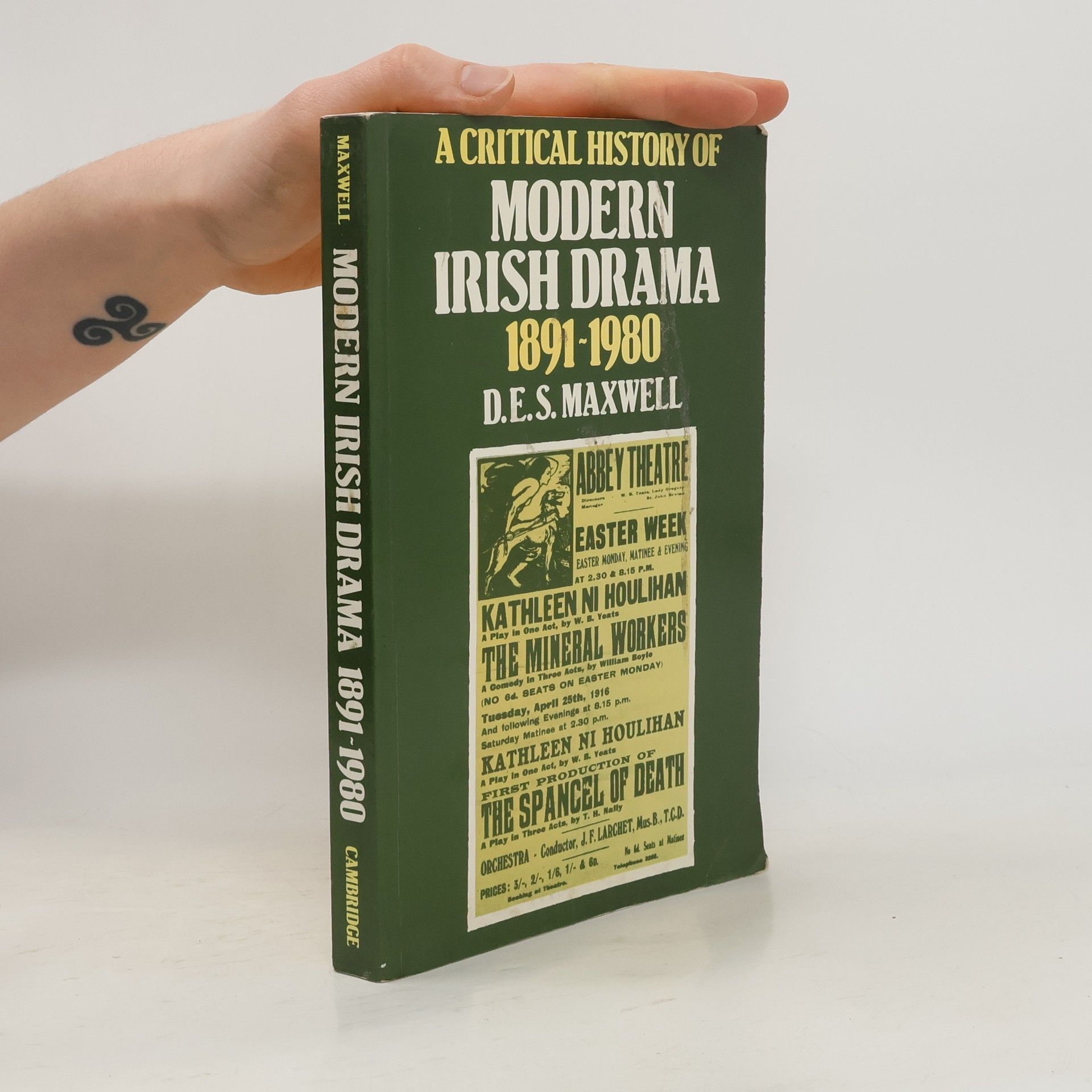 D. E. S. Maxwell A Critical History of Modern Irish Drama 1891–1980