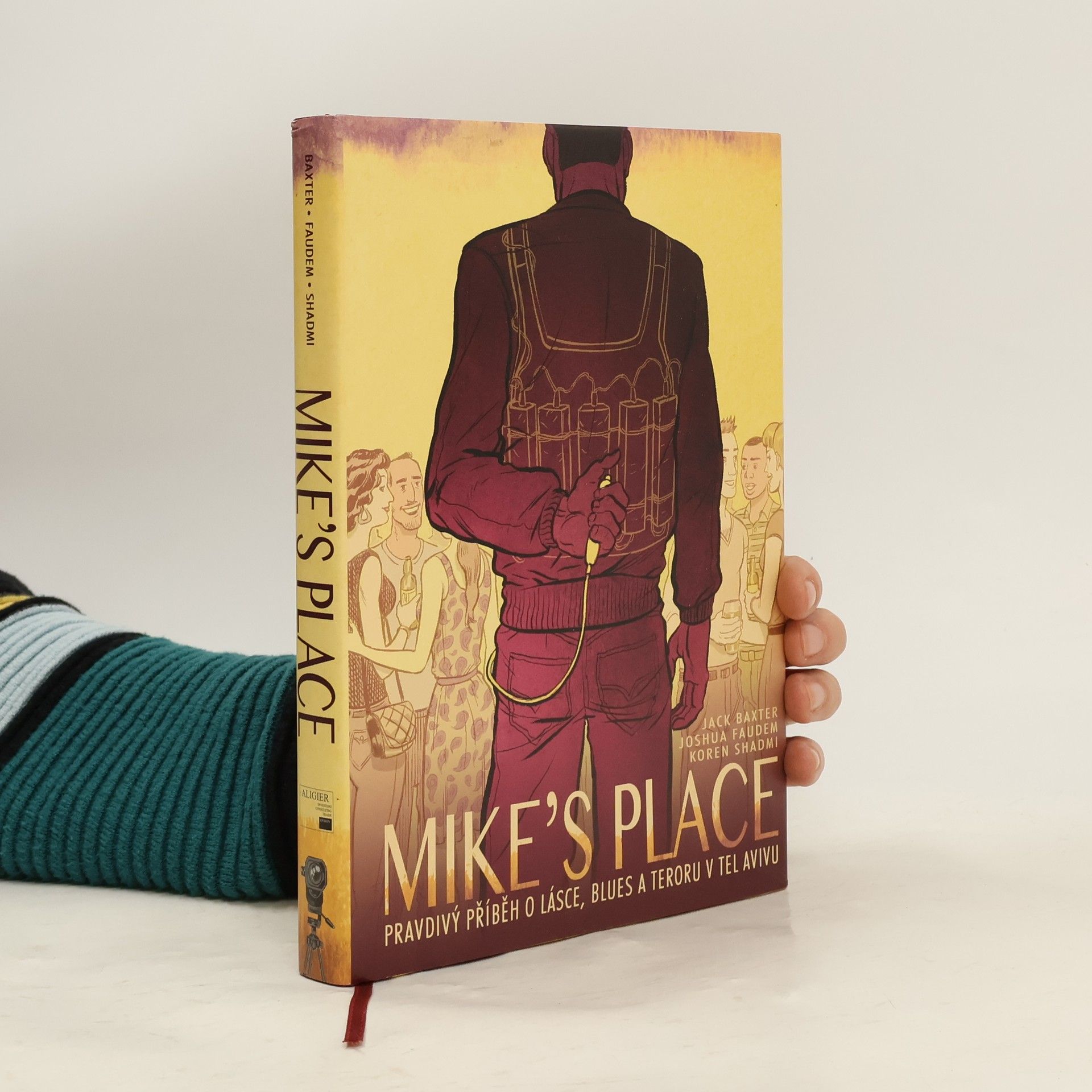 Jack Baxter Mike's place. Pravdivý příběh o lásce, blues a teroru v Tel Avivu