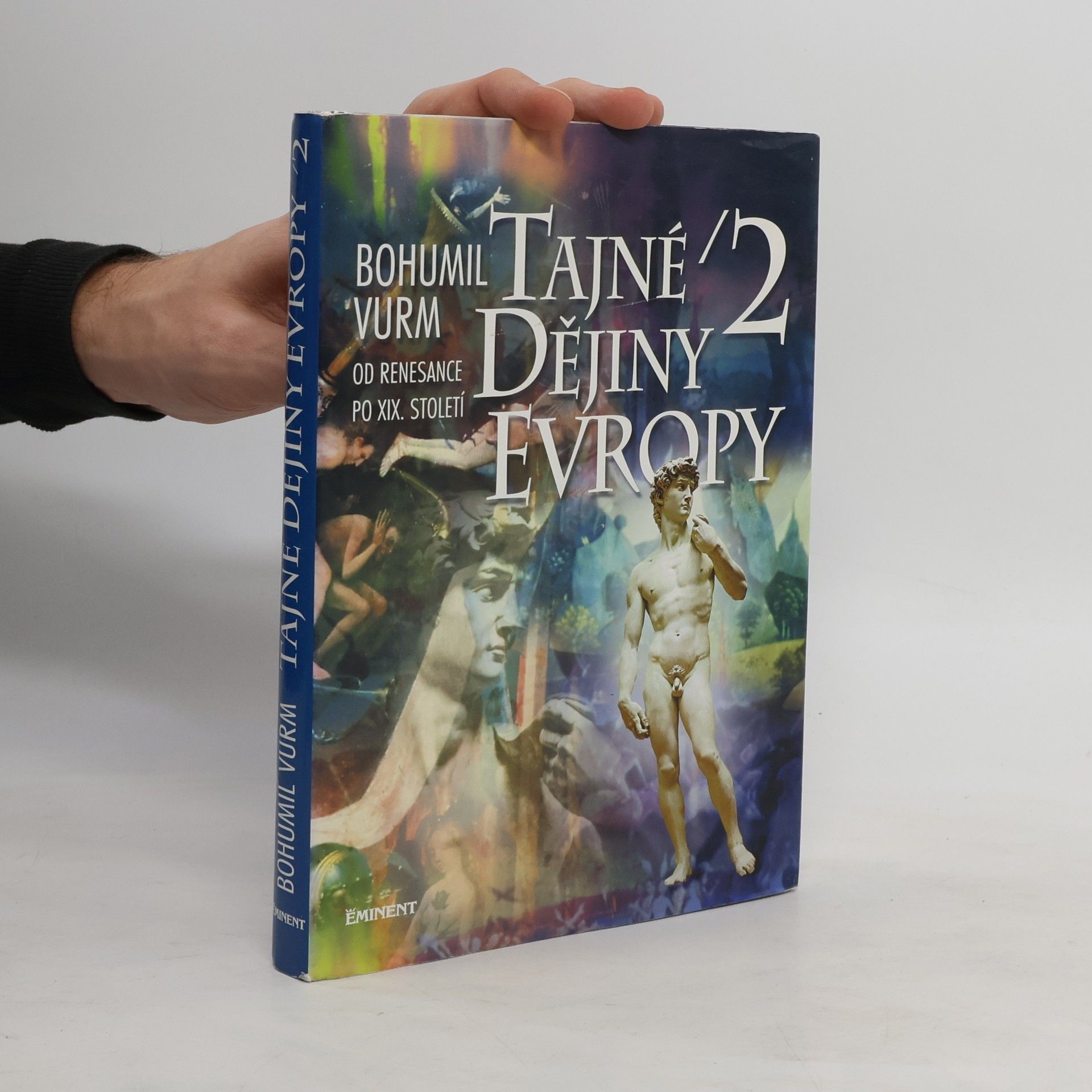 Bohumil Vurm Tajné dějiny Evropy (2. díl)