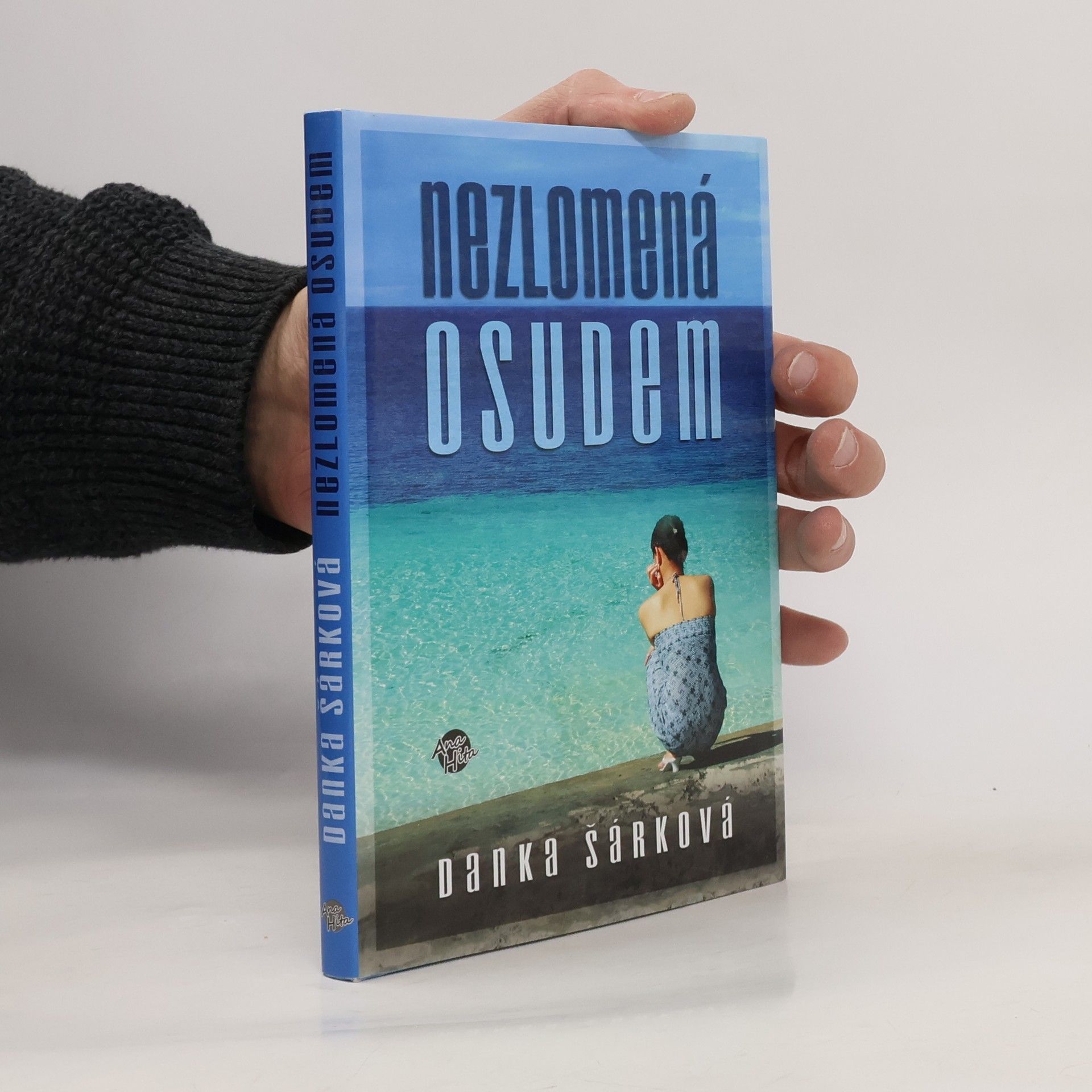 Danka Šárková Nezlomená osudem