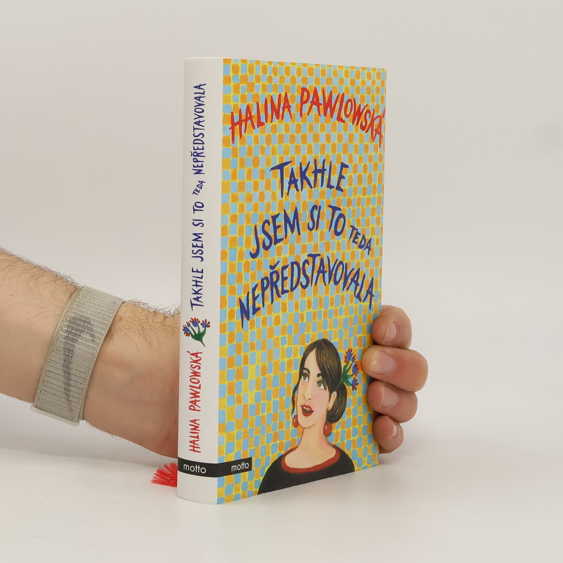 Halina Pawlowská Takhle jsem si to teda nepředstavovala