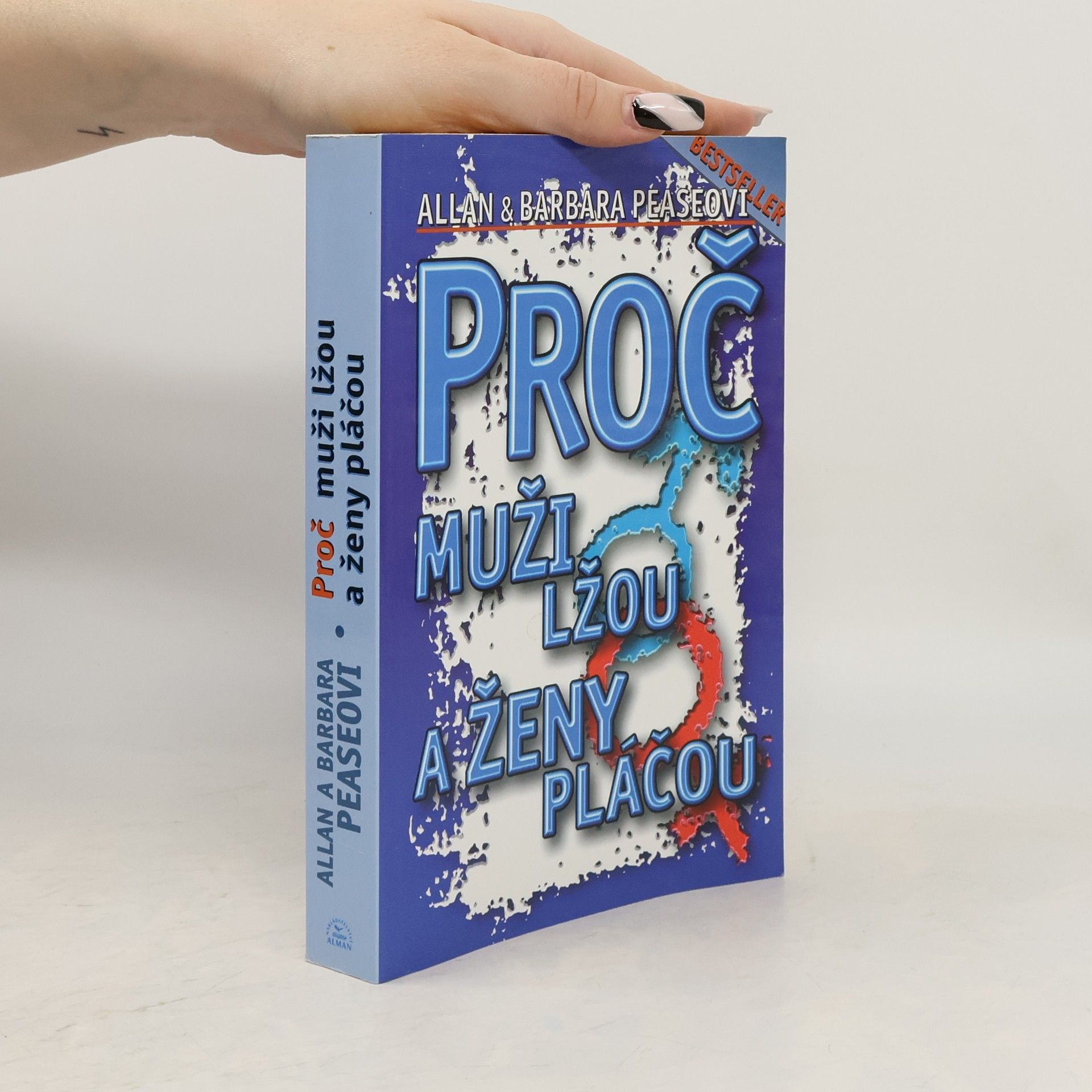 Allan Pease Proč muži lžou a ženy pláčou