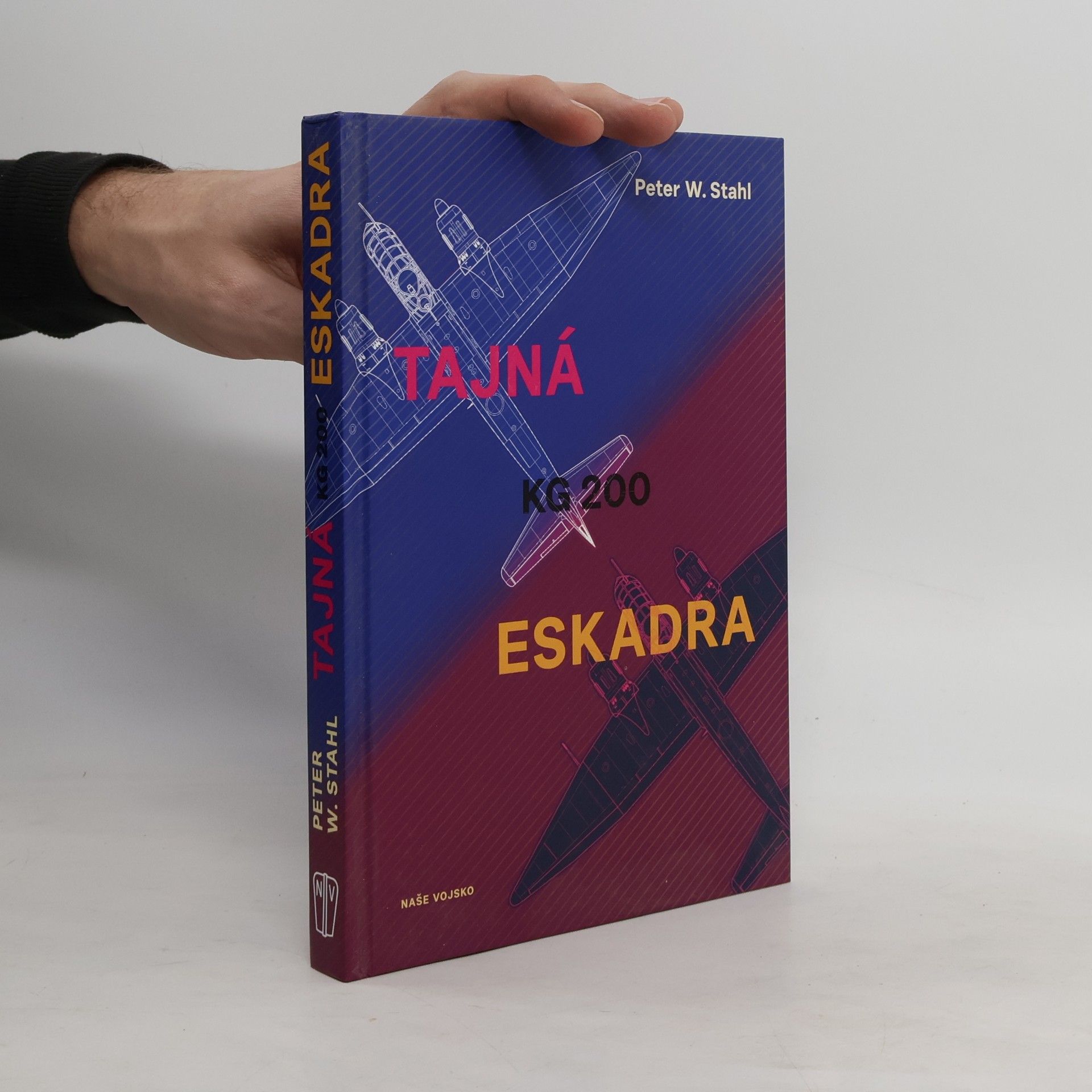 Peter Wilhelm Stahl Tajná eskadra KG 200