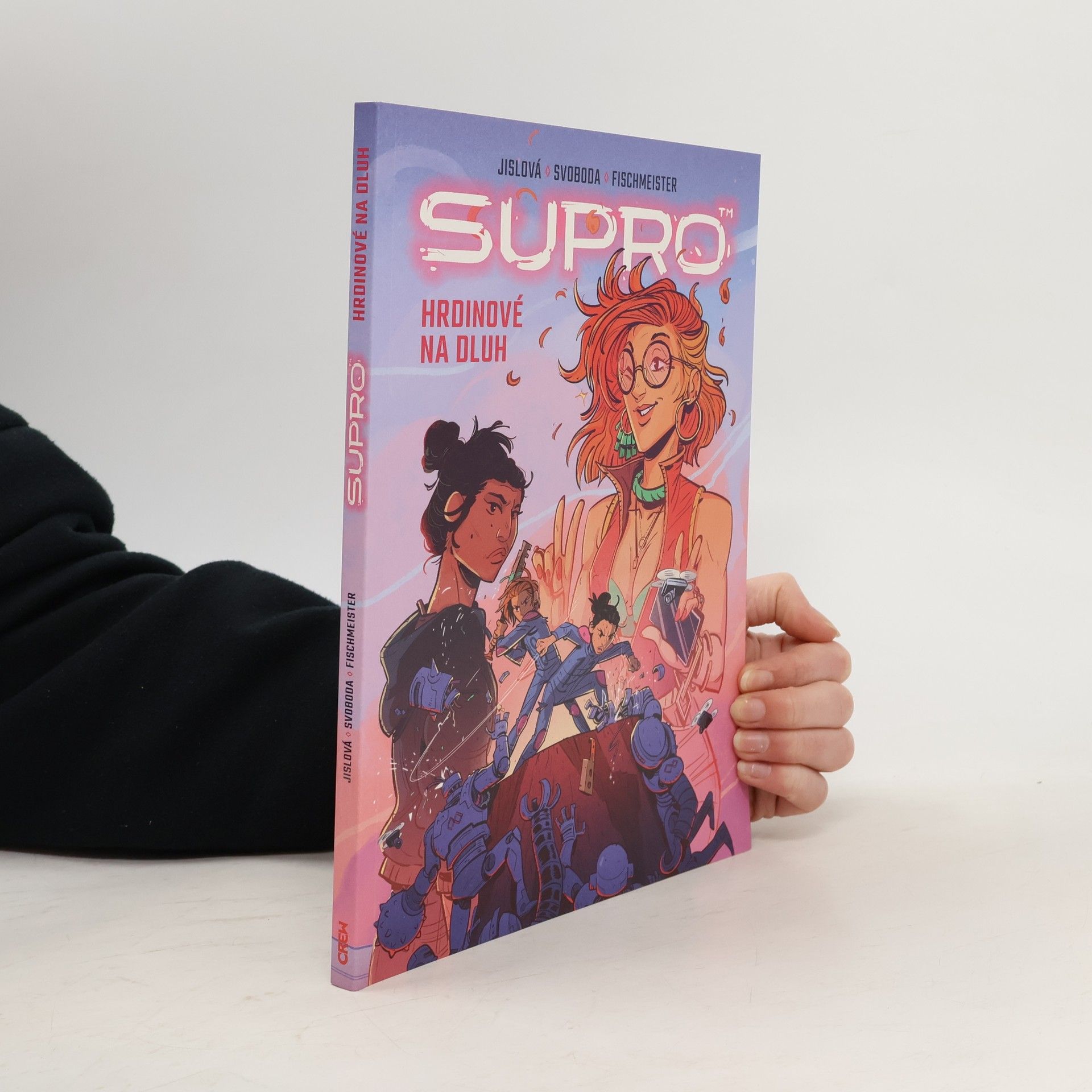 Štěpánka Jislová Supro: Hrdinové na dluh