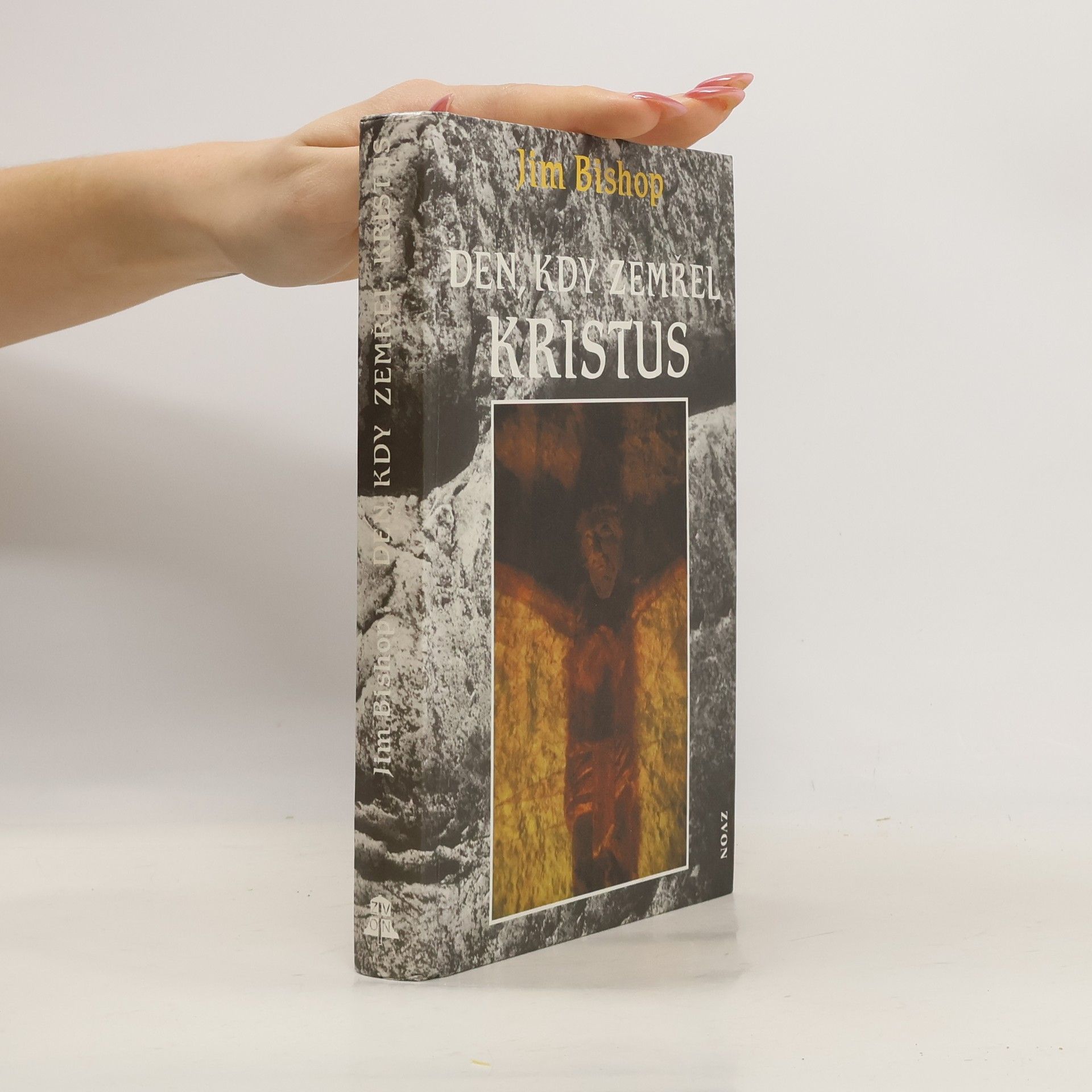 Jim Bishop Den, kdy zemřel Kristus