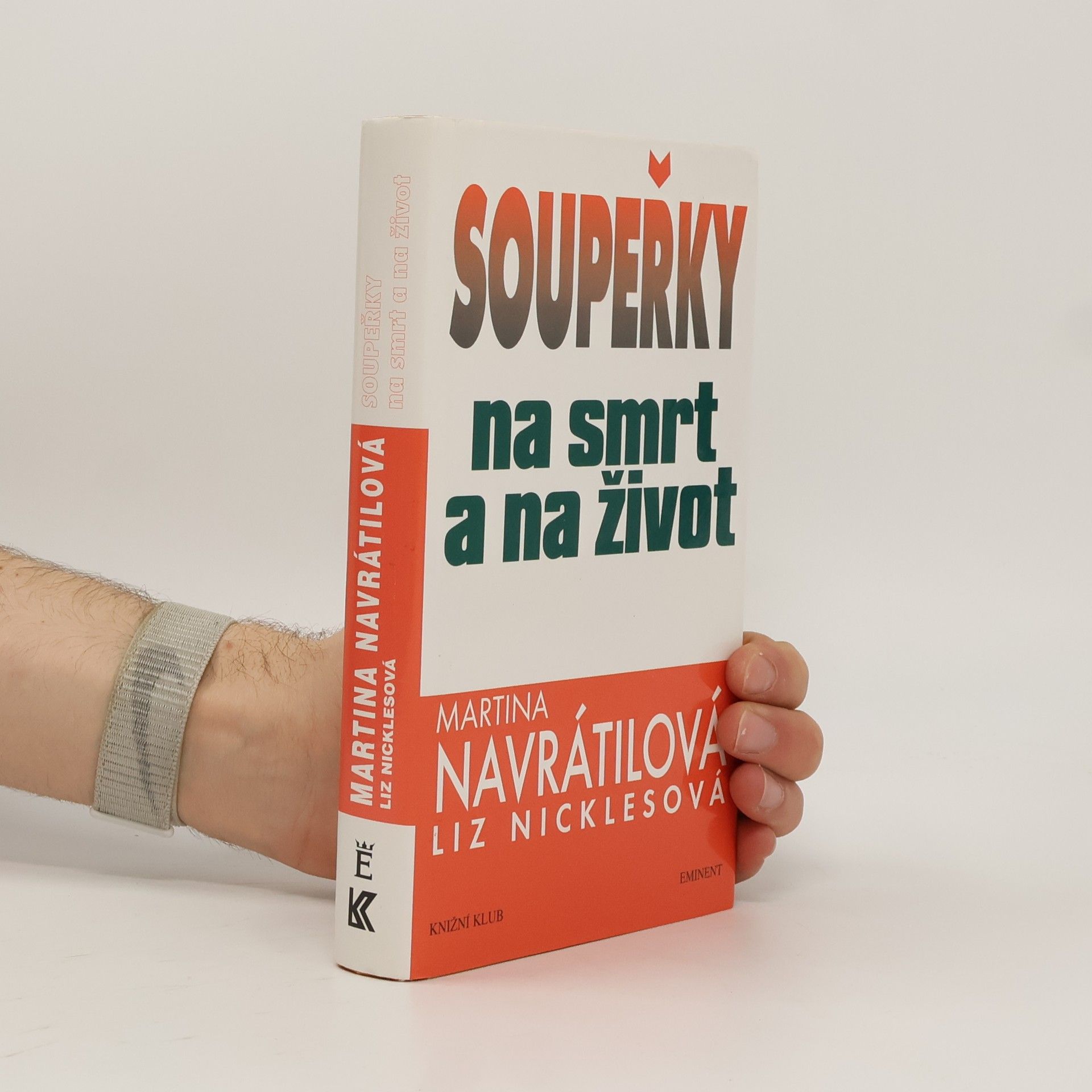 Martina Navrátilová Soupeřky na smrt a na život