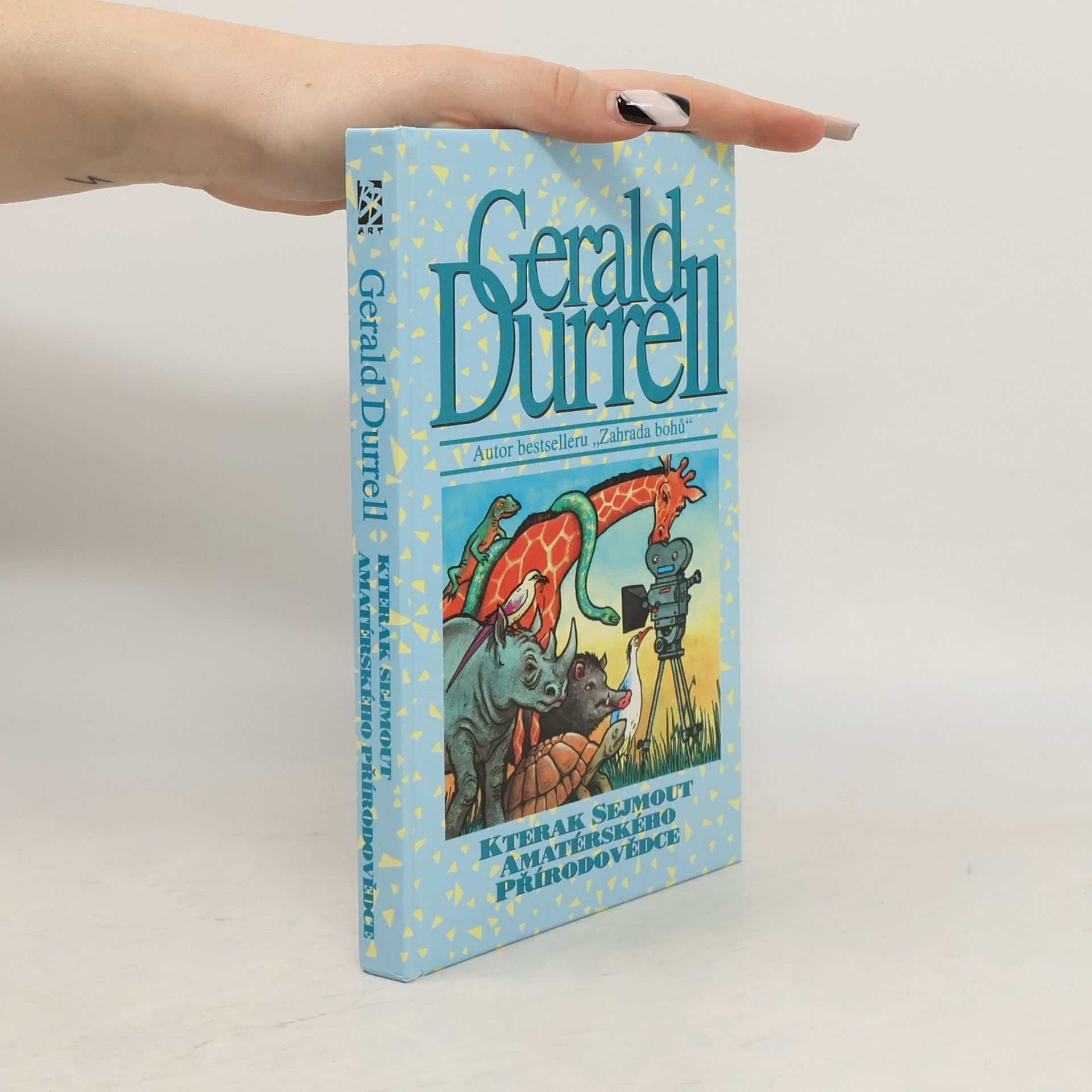 Gerald Durrell Kterak sejmout amatérského přírodovědce