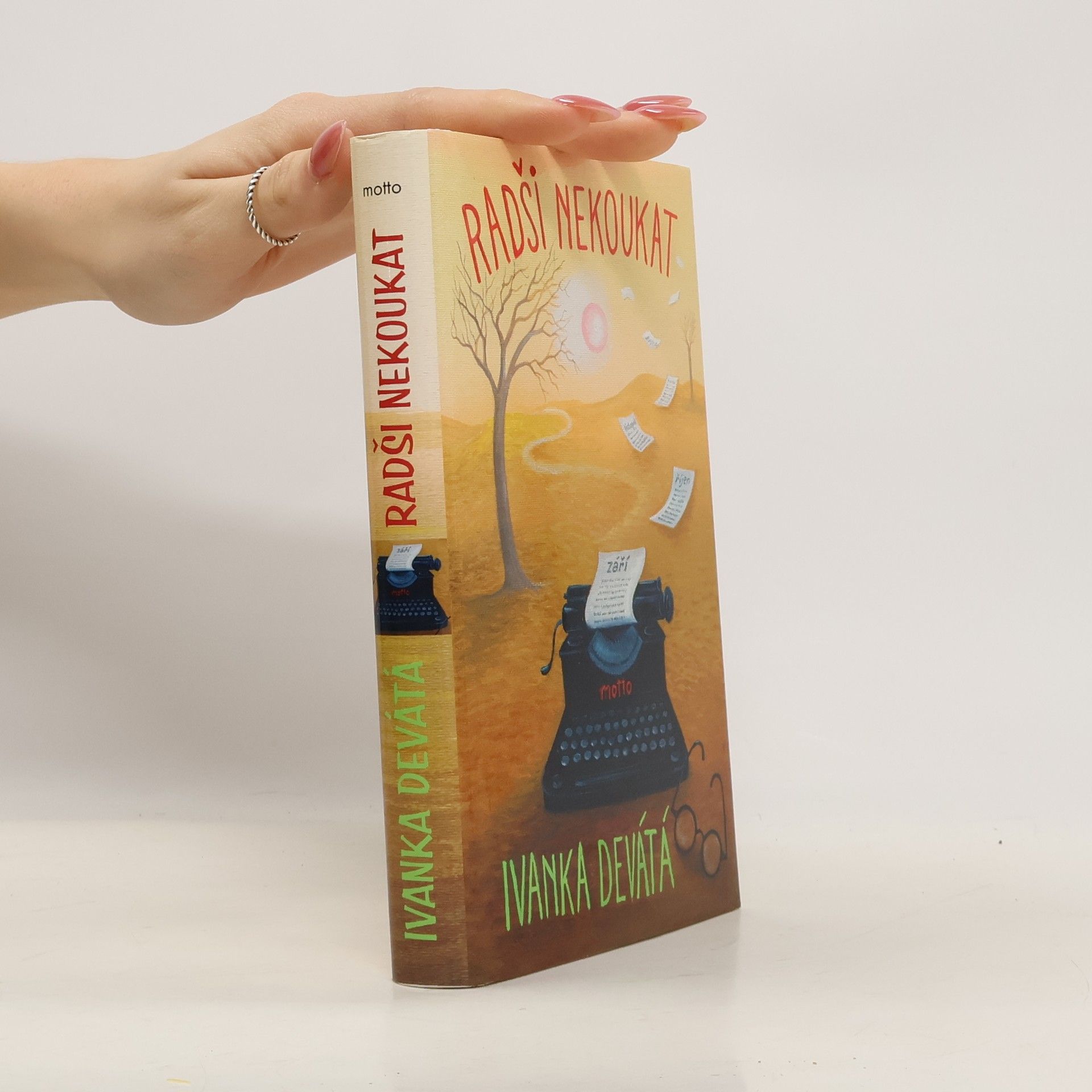 Ivanka Devátá Radši nekoukat