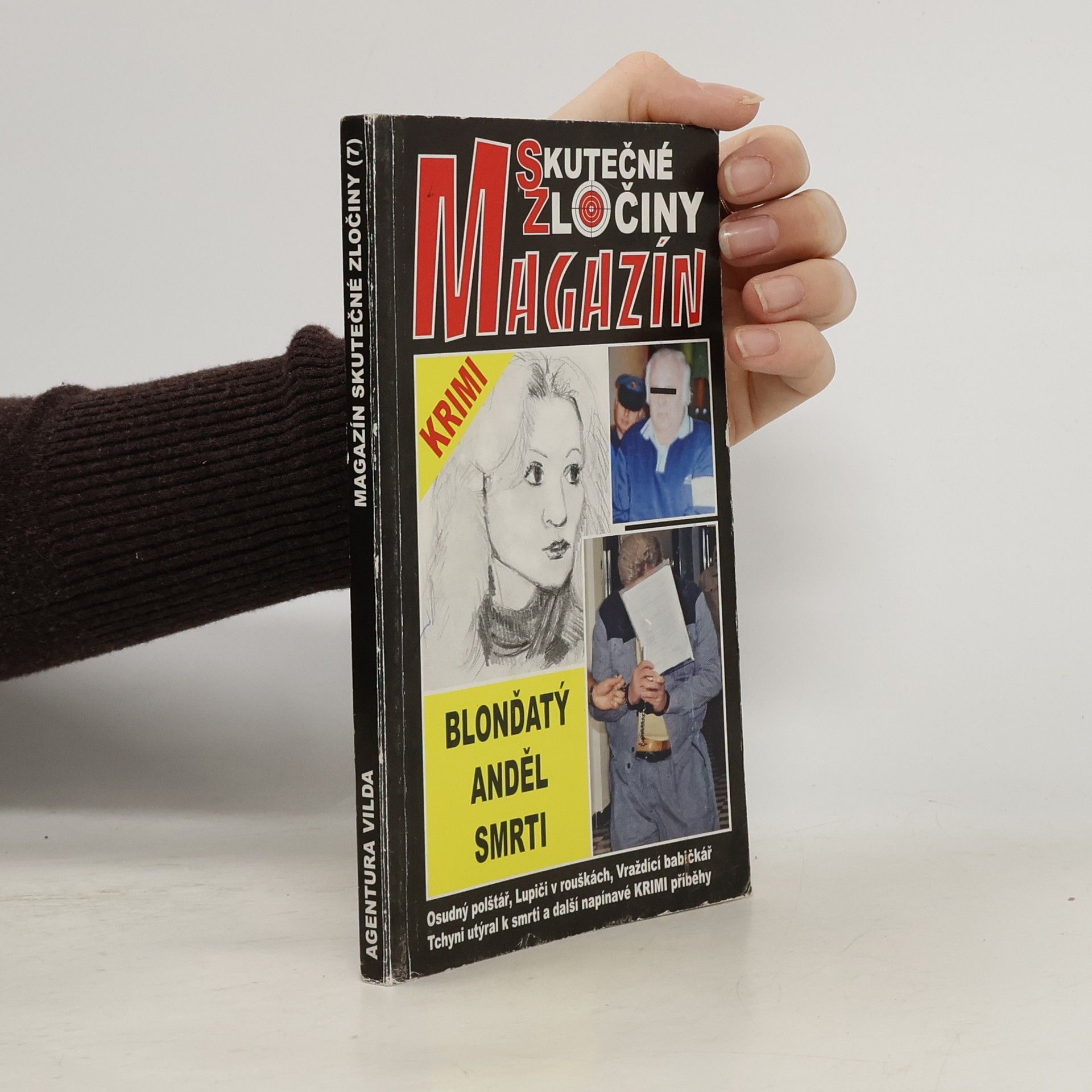 Autorenkollektiv Blonďatý anděl smrti : skutečné napínavé krimi příběhy