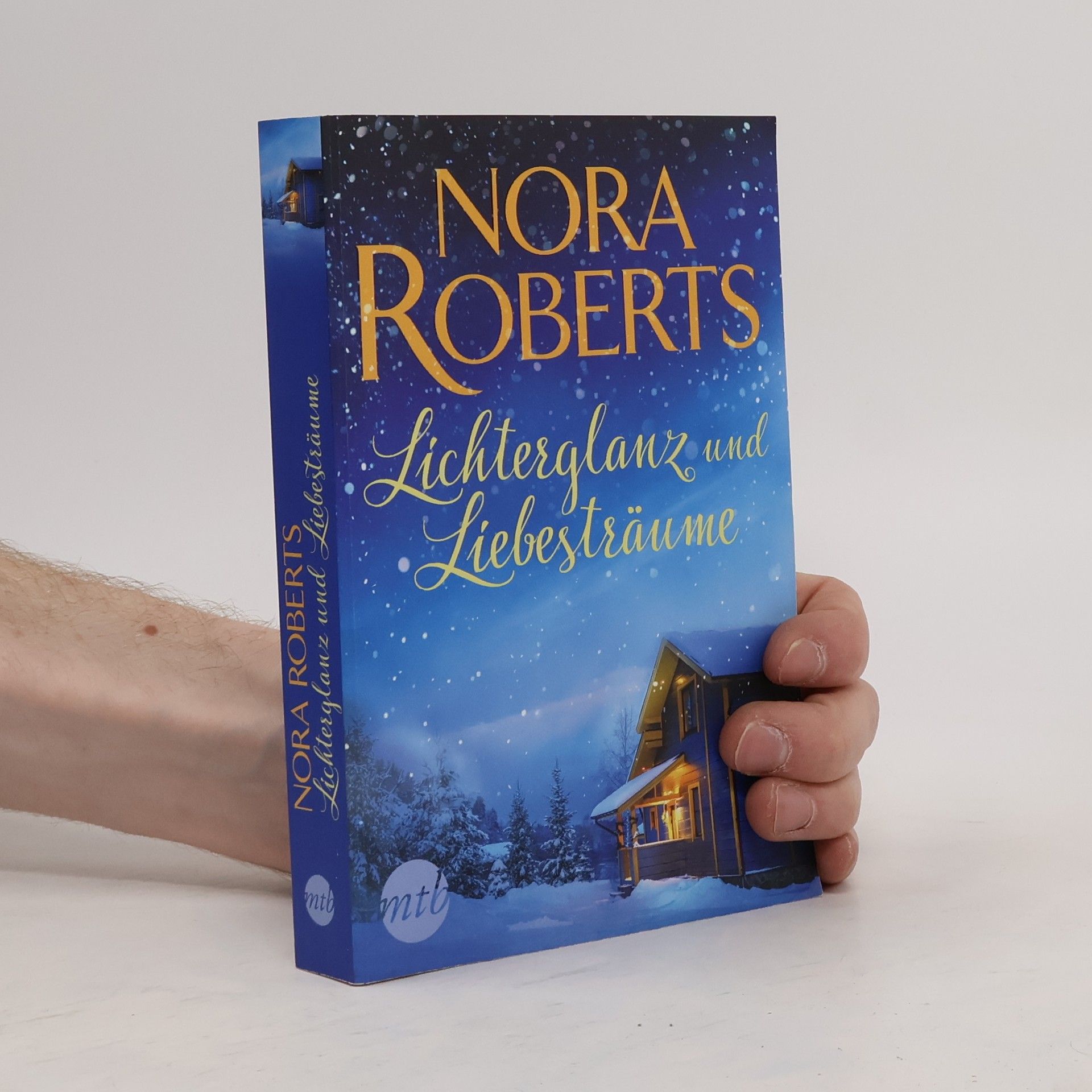 Nora Roberts Lichterglanz und Liebesträume