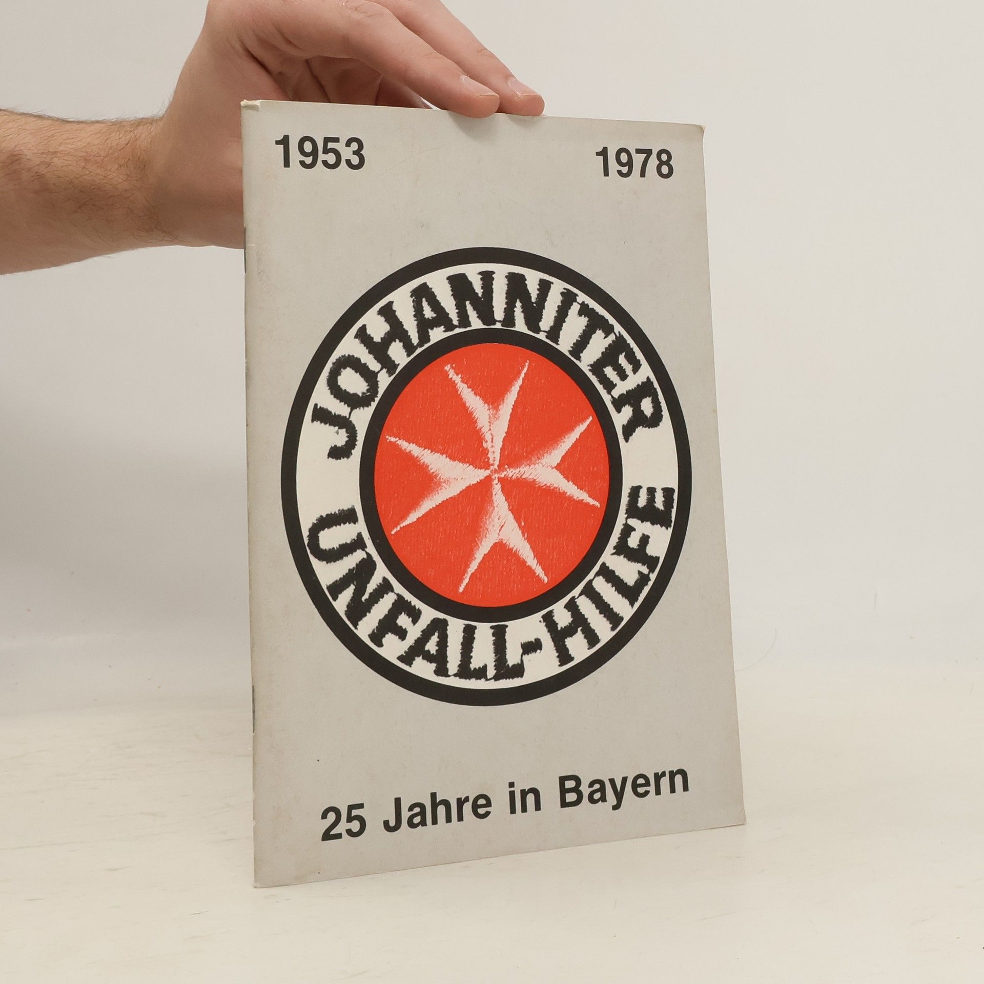 Collectif d'auteurs Johanniter Unfall-Hilfe 1953-1978