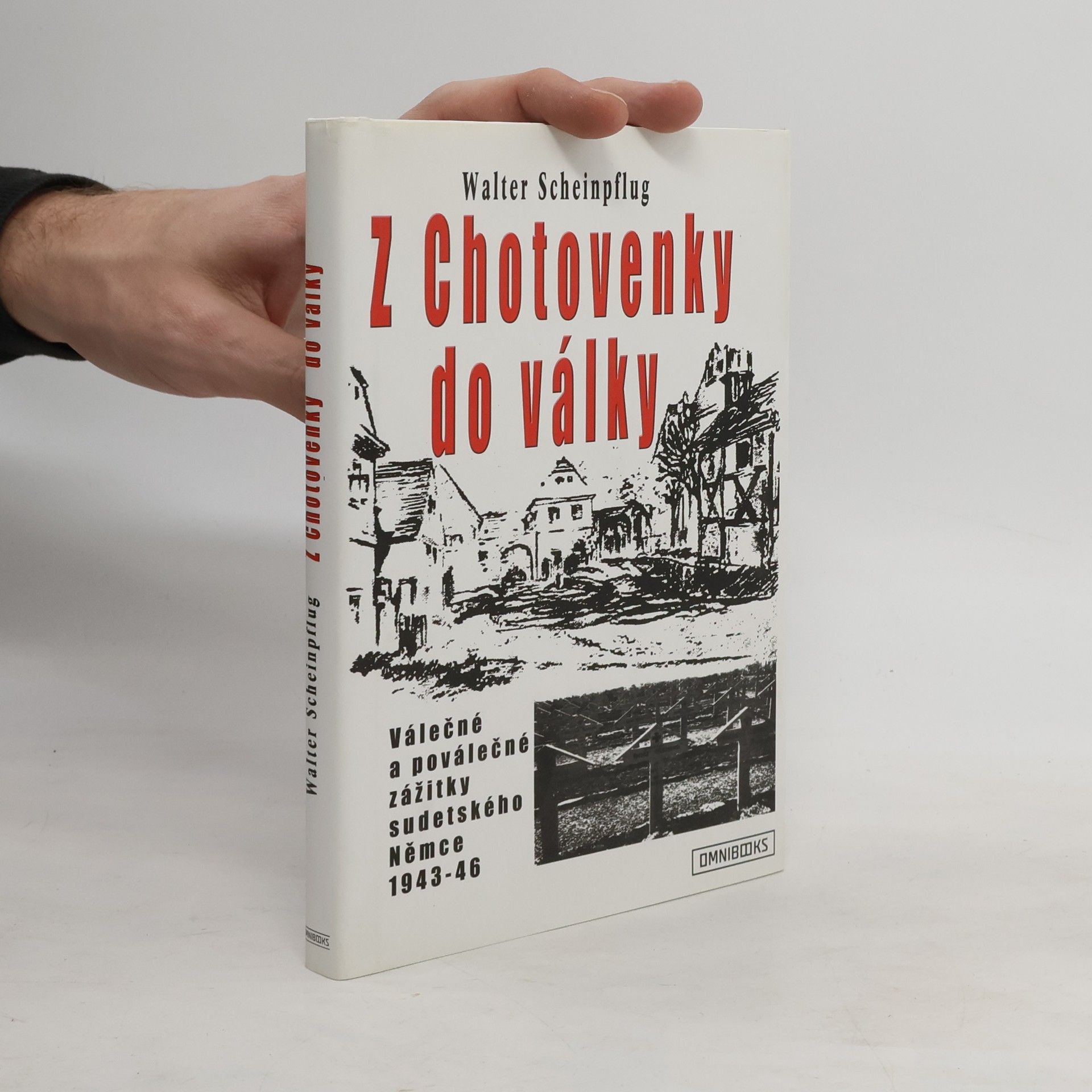 Z Chotovenky do války