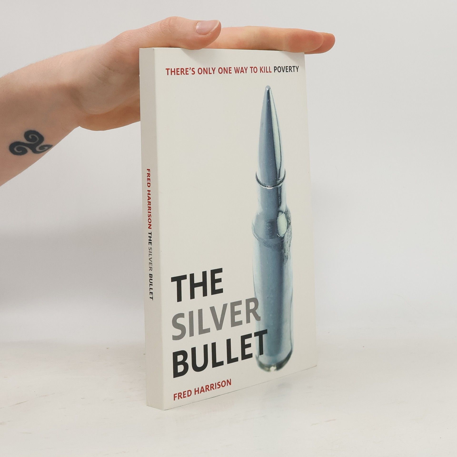 Fred Harrison The Silver Bullet