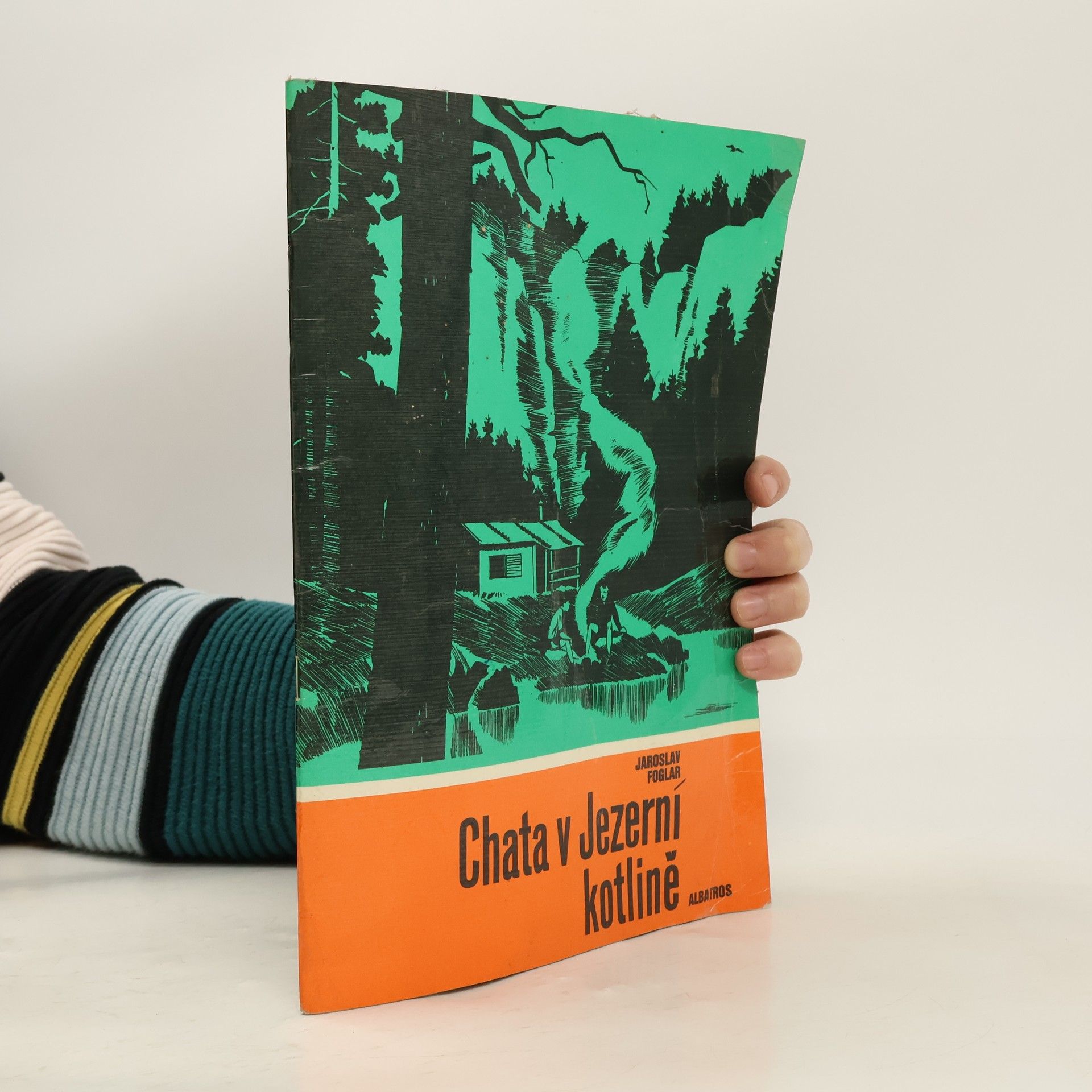 Jaroslav Foglar Chata v Jezerní kotlině