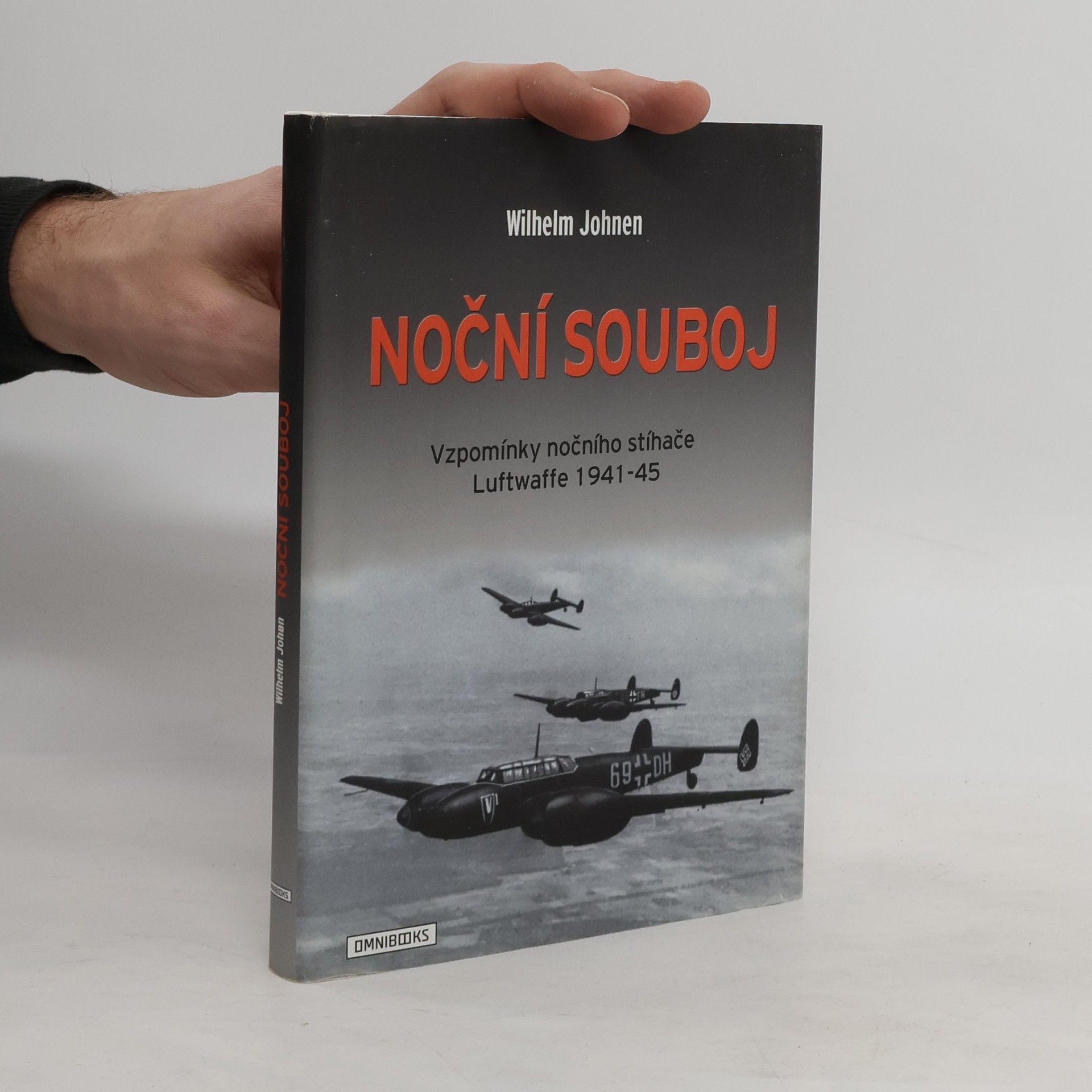 Wilhelm Johnen Noční souboj: Vzpomínky nočního stíhače Luftwaffe 1941-45