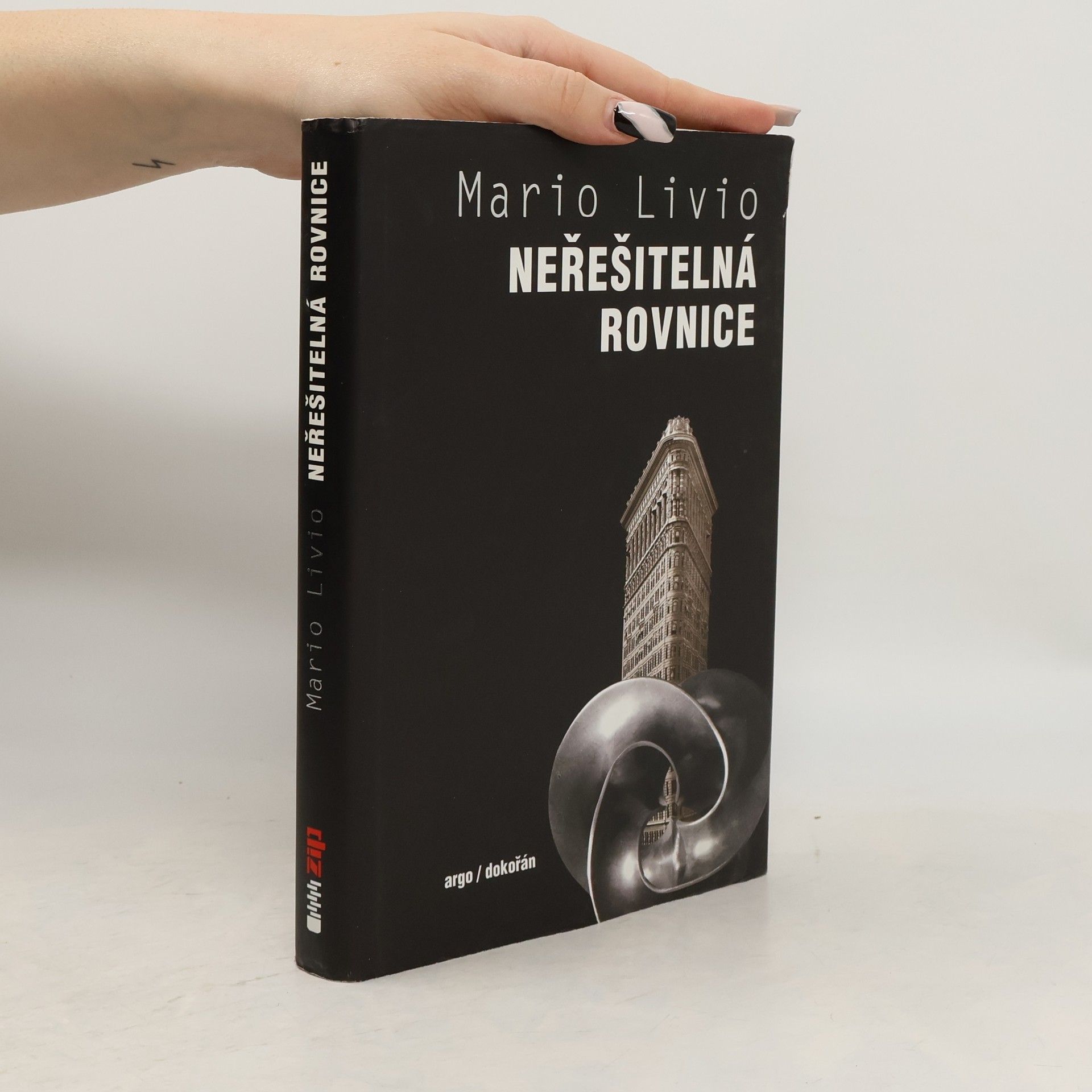 Mario Livio Neřešitelná rovnice. Matematika a jazyk symetrií