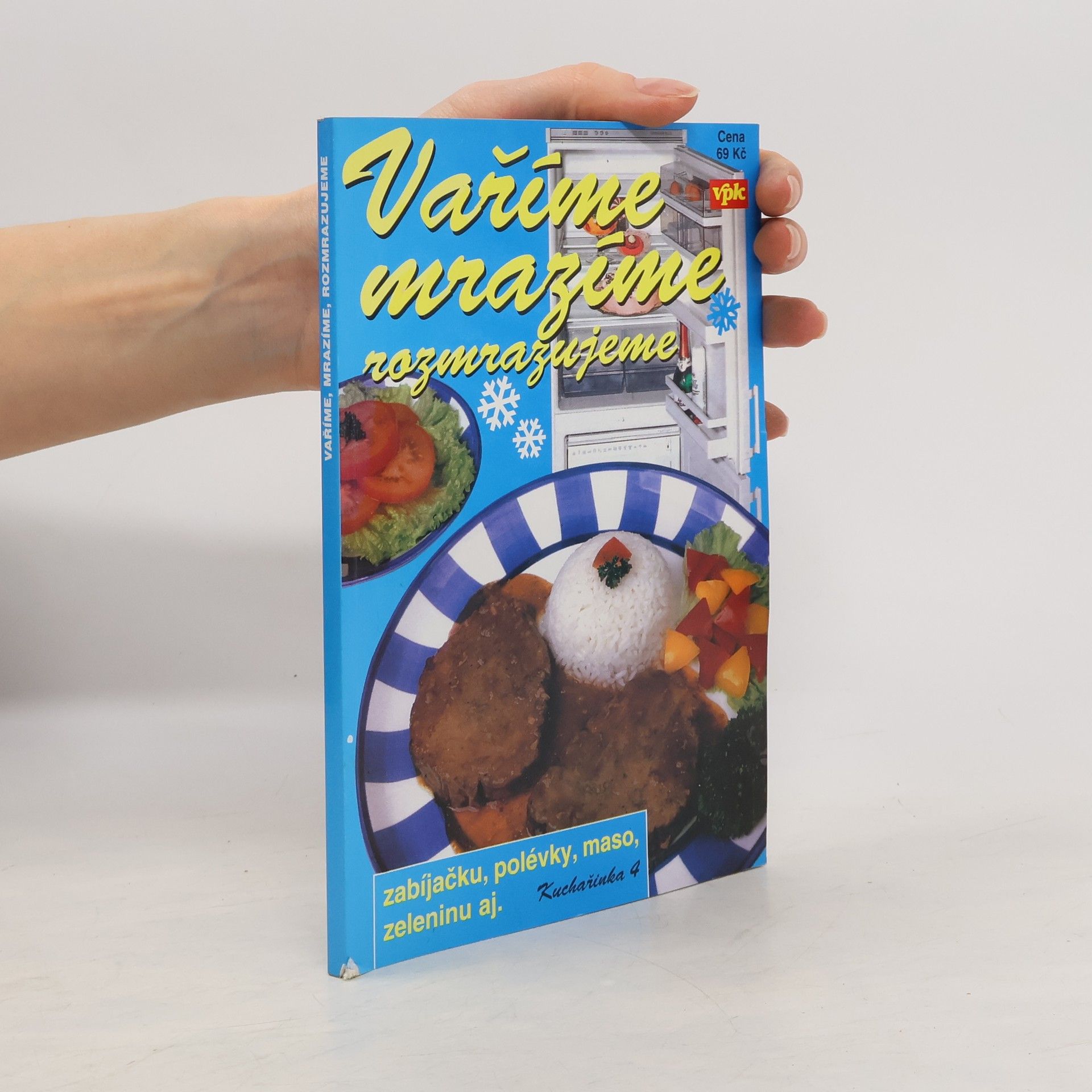Bohumíra Jeremičová Vaříme, mrazíme, rozmrazujeme