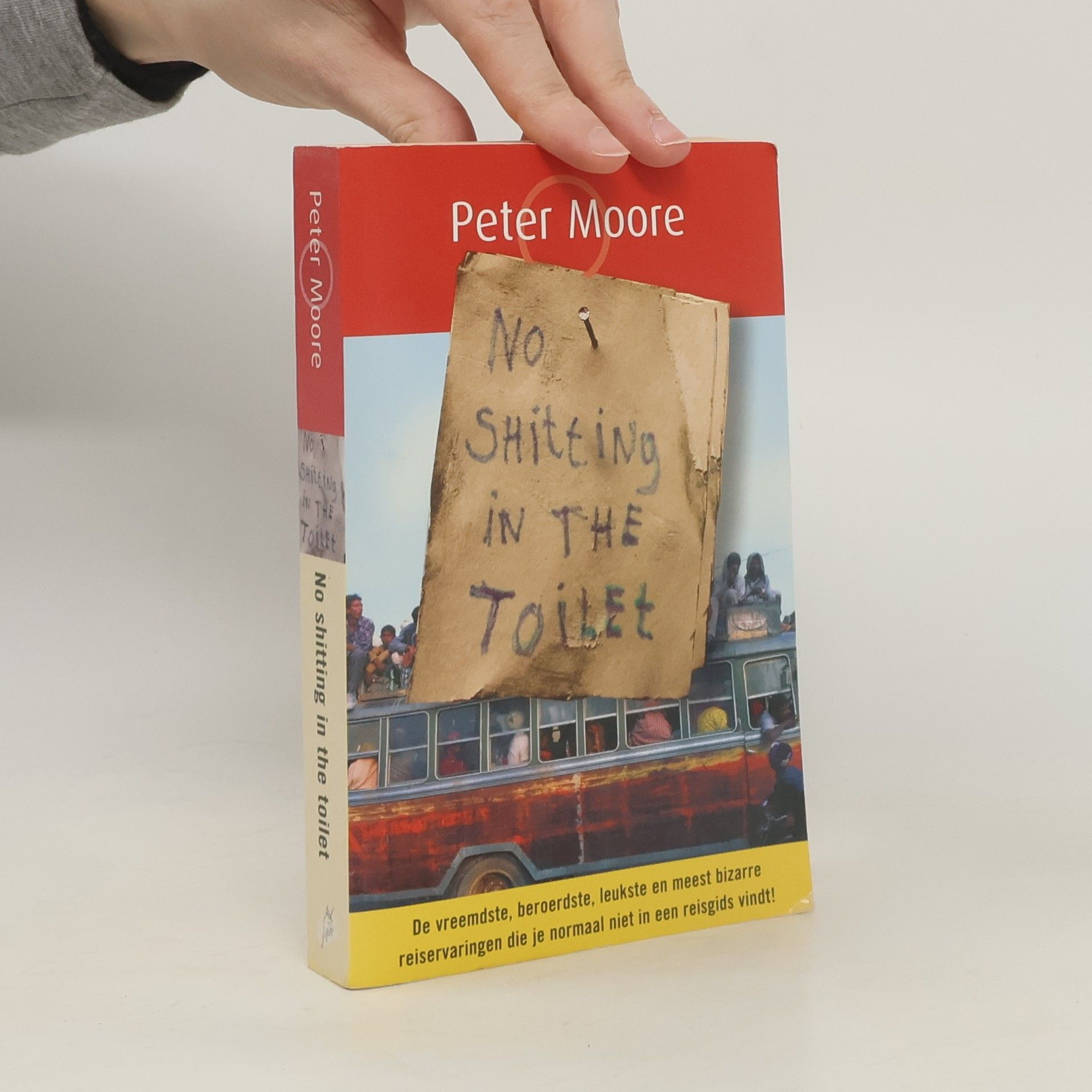 Peter Moore No Shitting In The Toilet