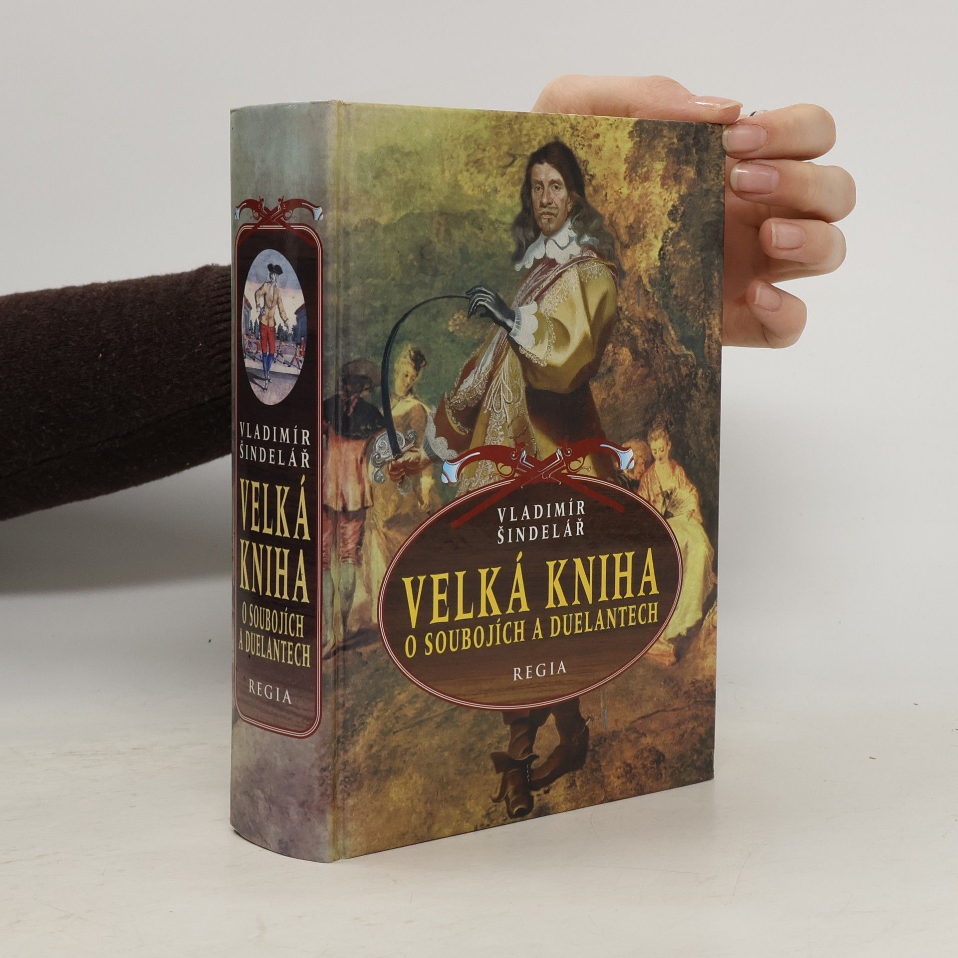 Vladimír Šindelář Velká kniha o soubojích a duelantech