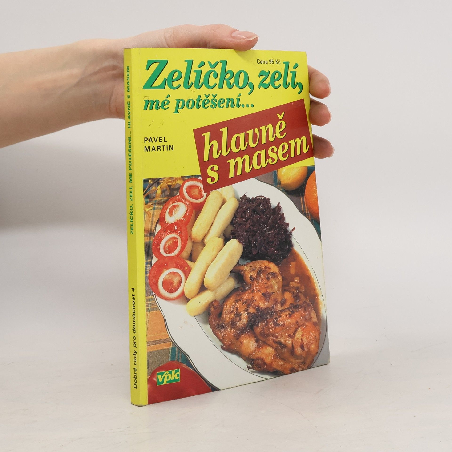 Martin Gabriel Pavel Zelíčko, zelí, mé potěšení