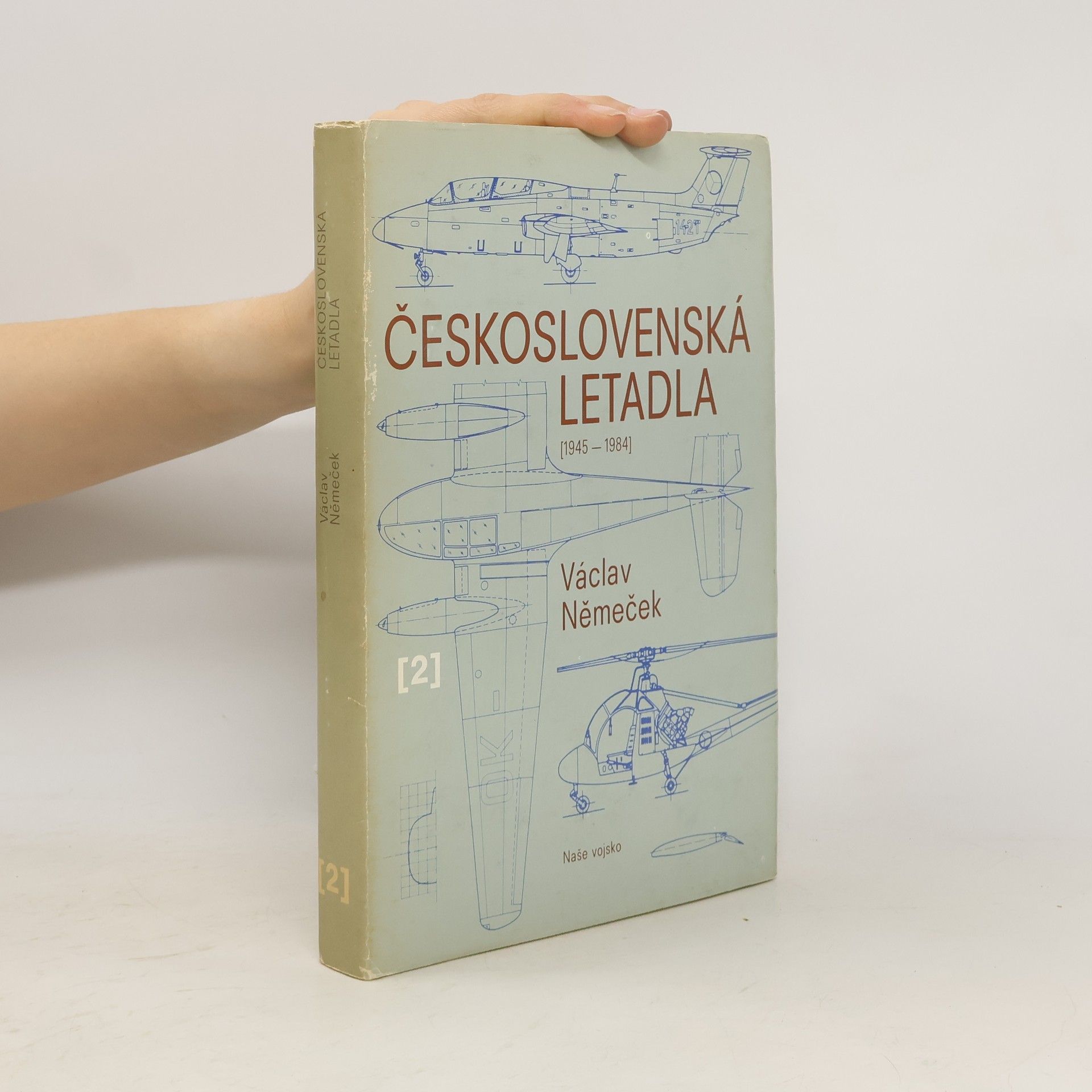 Václav Němeček Československá letadla 2 (1945-1984)