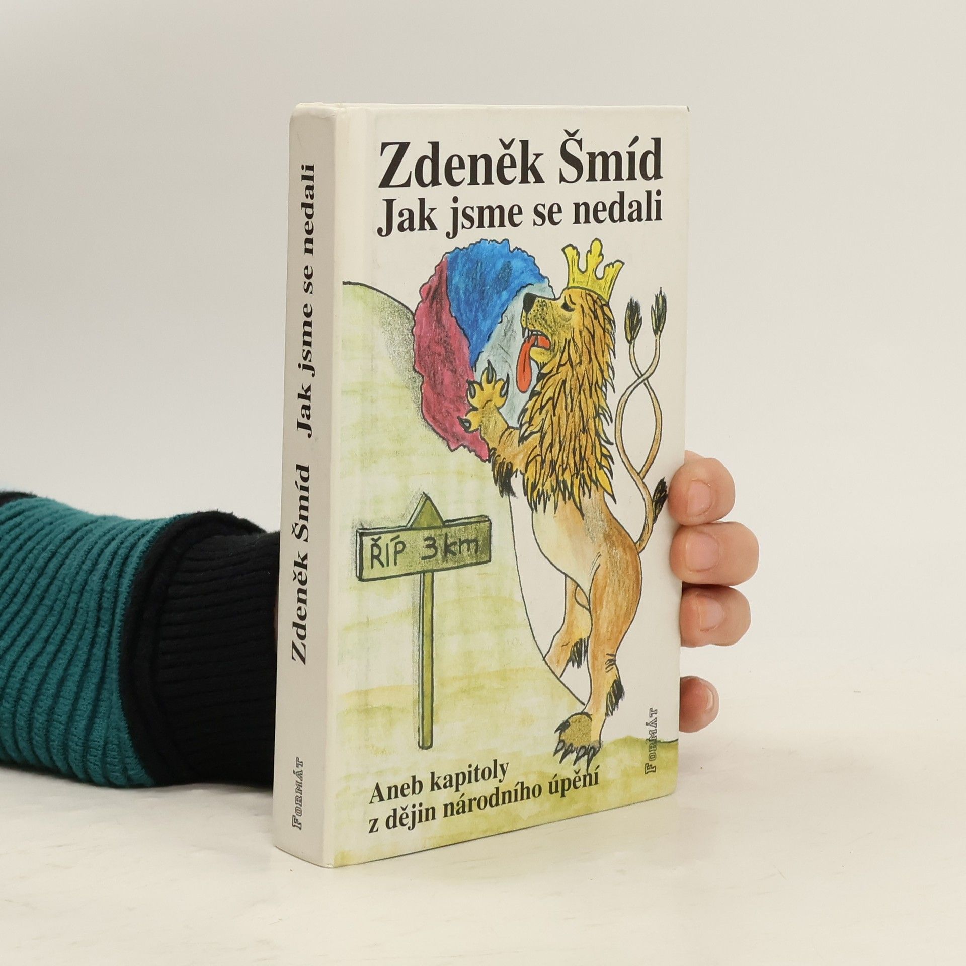 Zdeněk Šmíd Jak jsme se nedali