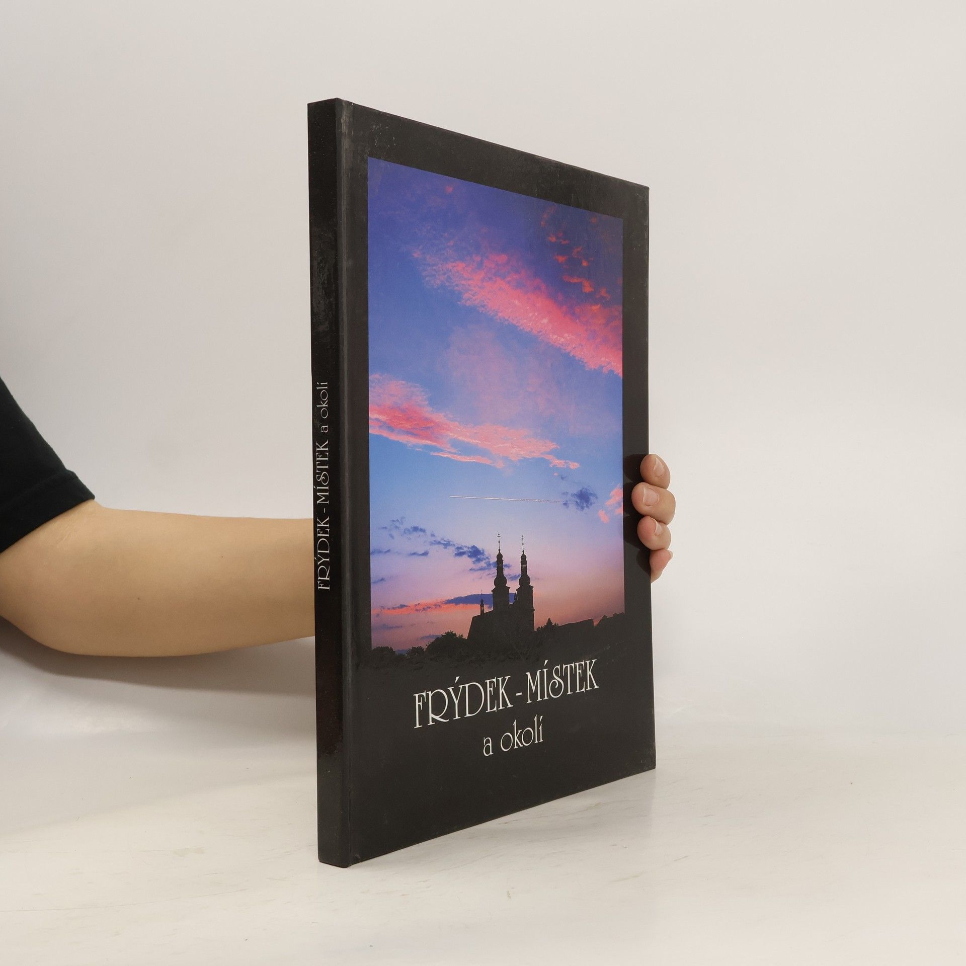 Kolektiv autorů Frýdek-Místek a okolí