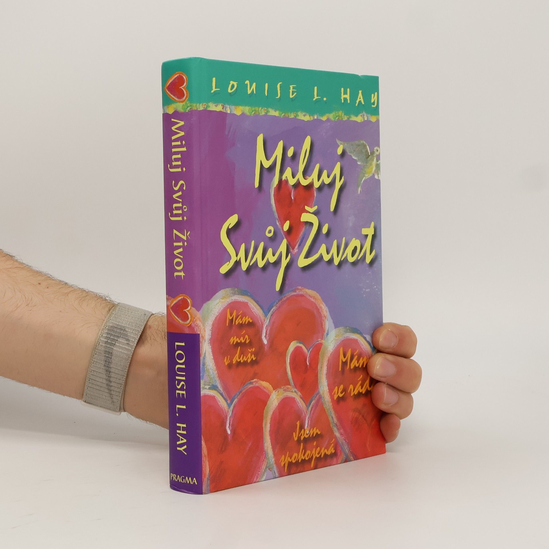 Louise Lynn Hay Miluj svůj život