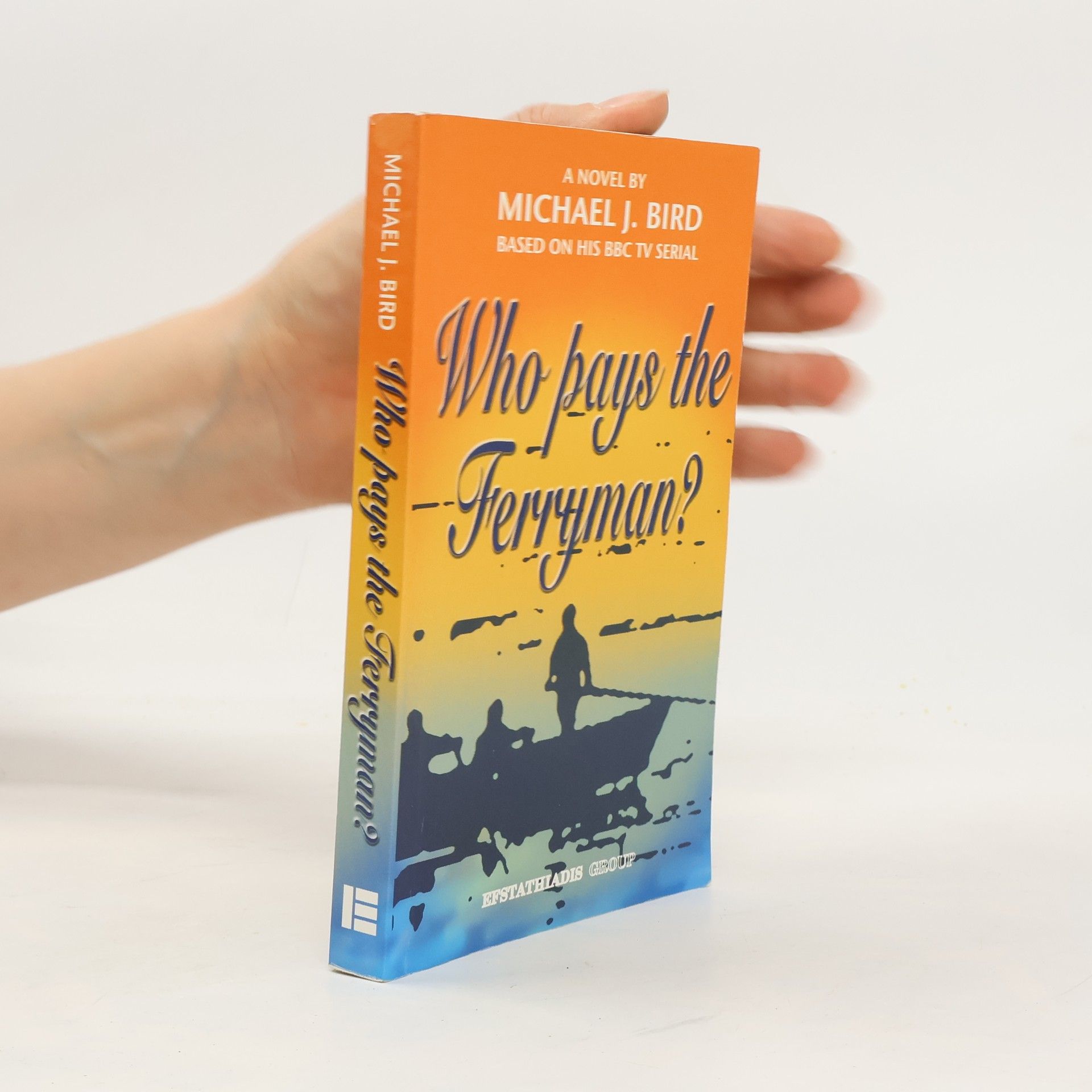 Michael J. Bird Who Pays the Ferryman?