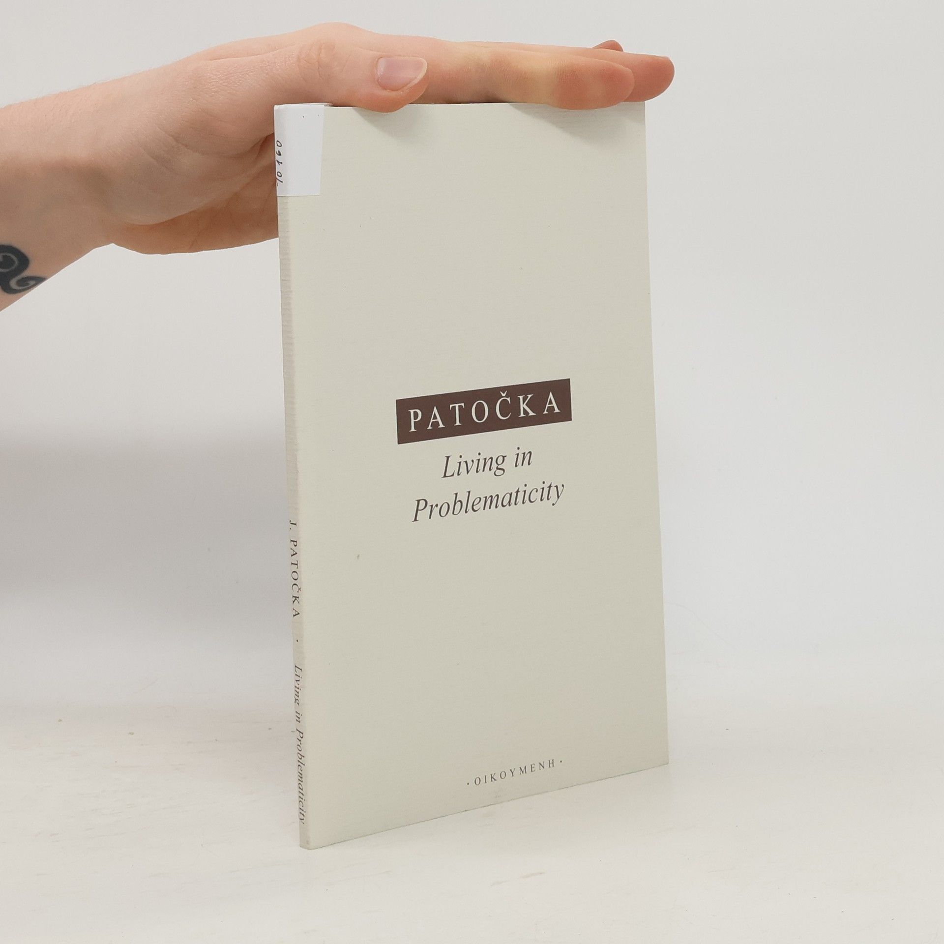 Jan Patočka Living in problematicity