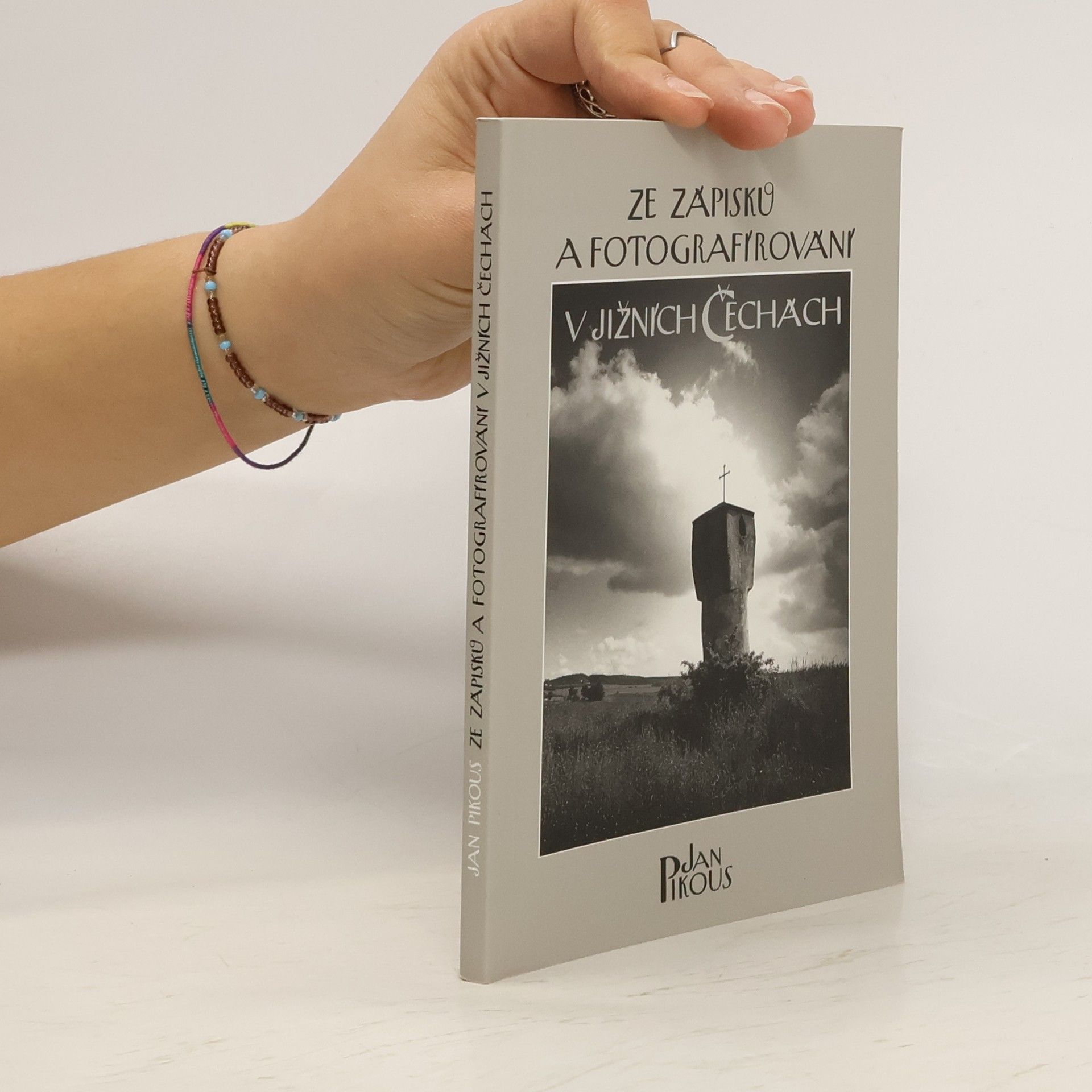 Jan Pikous Ze zápisků a fotografírování v jižních Čechách