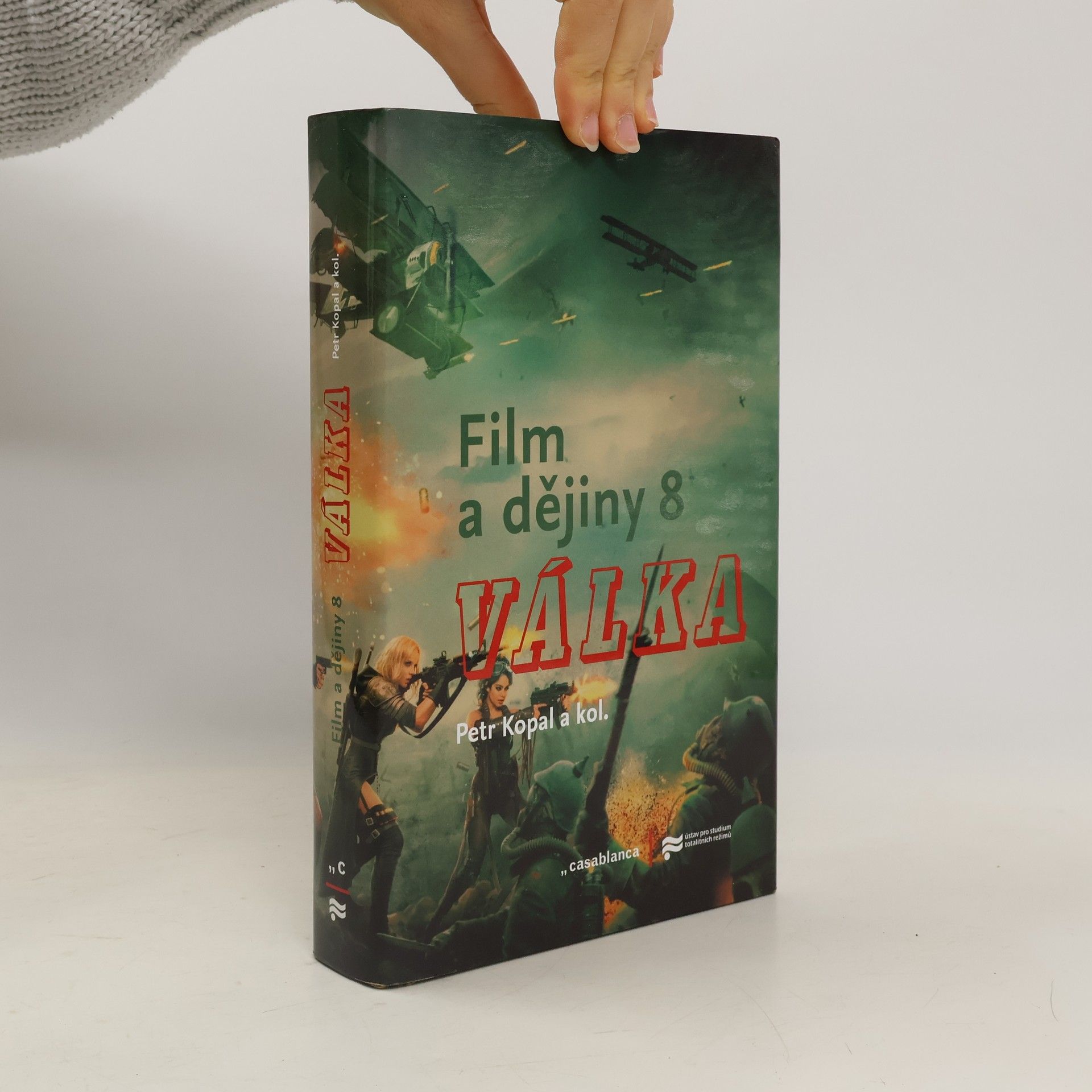 Petr Kopal Film a dějiny. 8, Válka