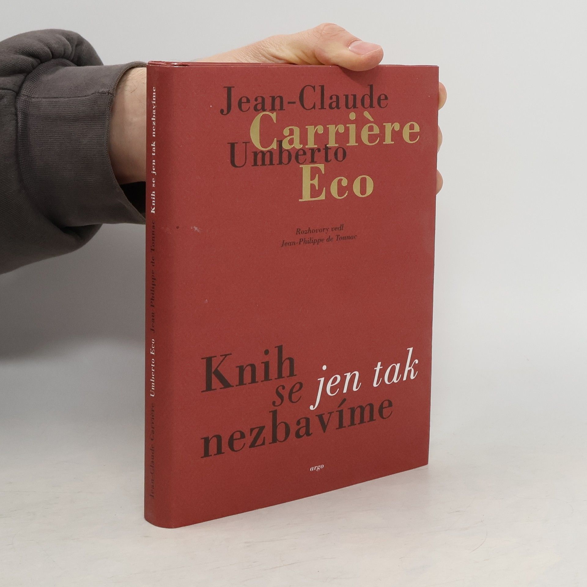 Jean-Claude Carrière Knih se jen tak nezbavíme