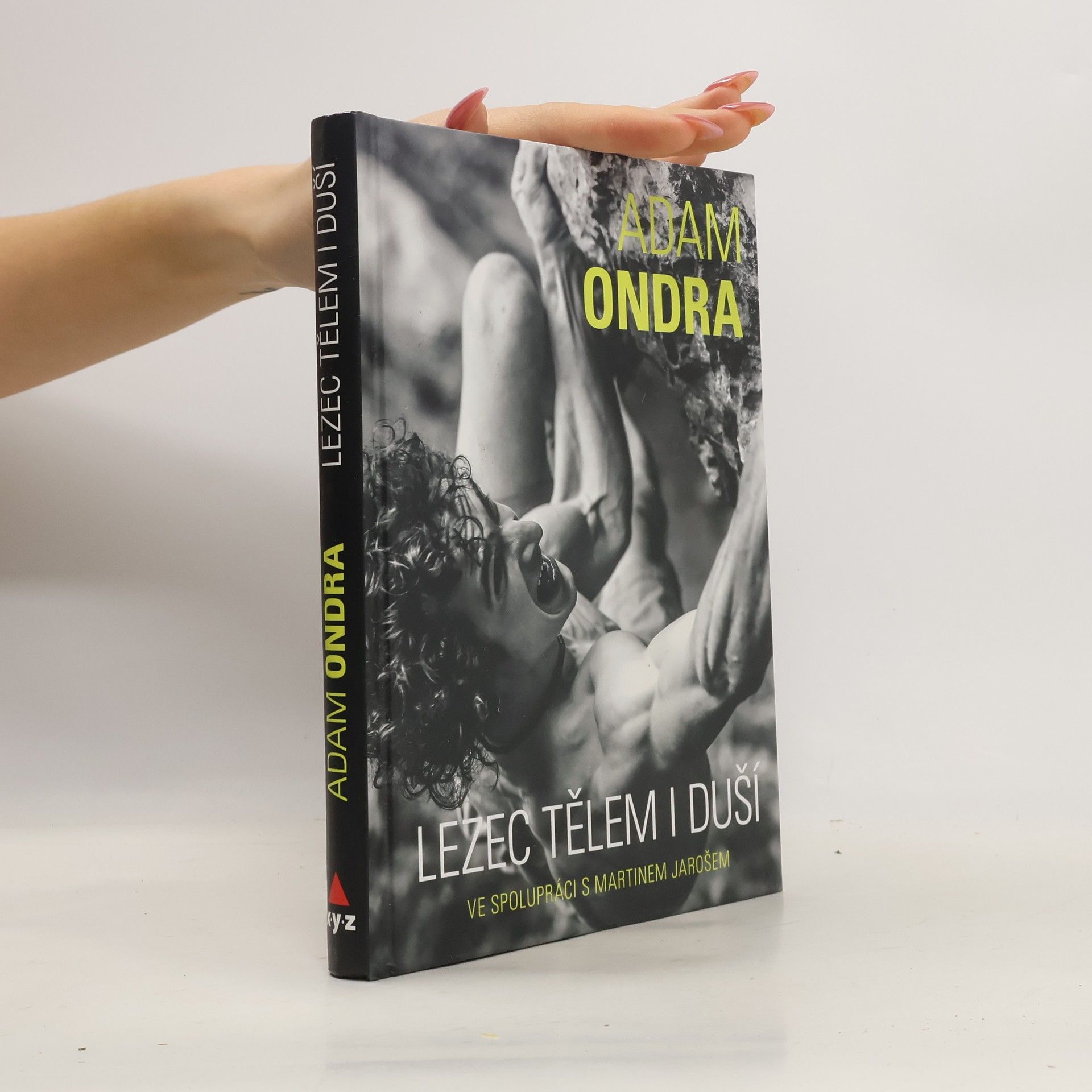 Martin Jaroš Adam Ondra. Lezec tělem i duší