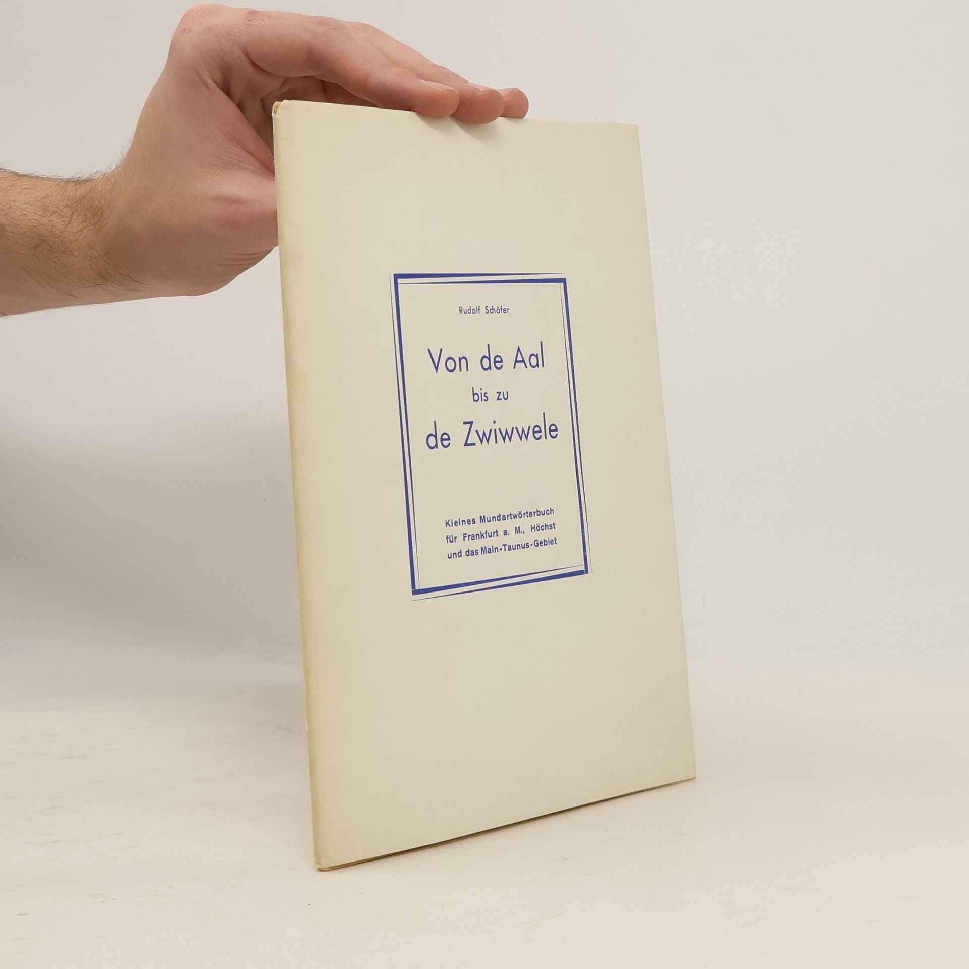 Rudolf Schäfer Von de Aal bis zu de Zwiwwele