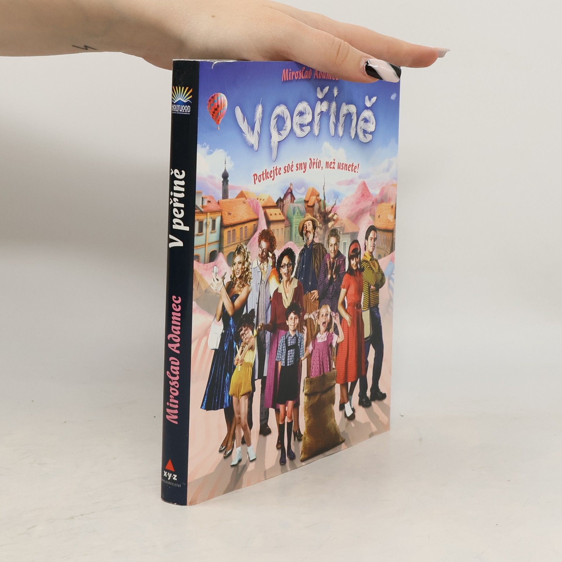 Miroslav Adamec V peřině : potkejte své sny dřív, než usnete!